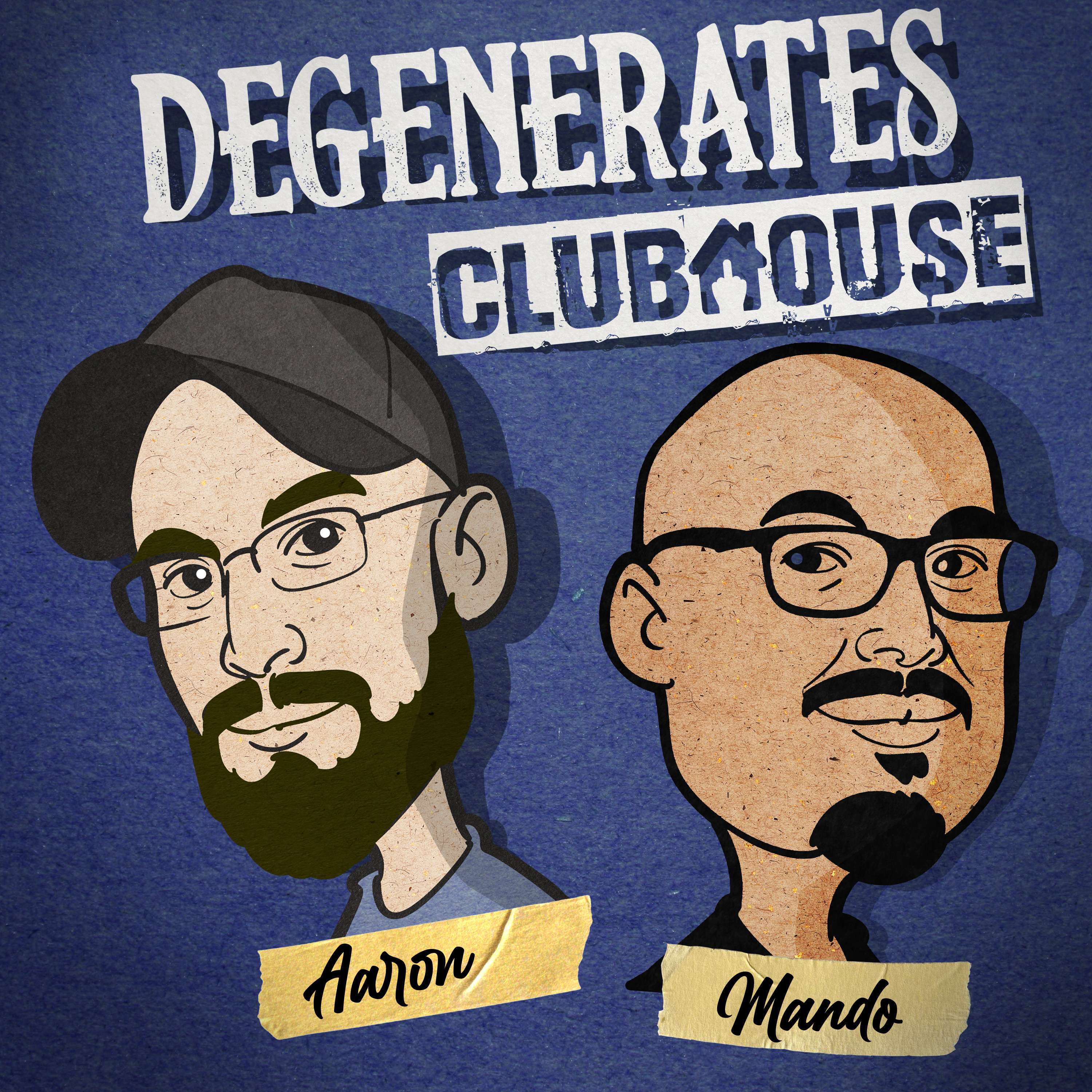 The Degenerates Clubhouse