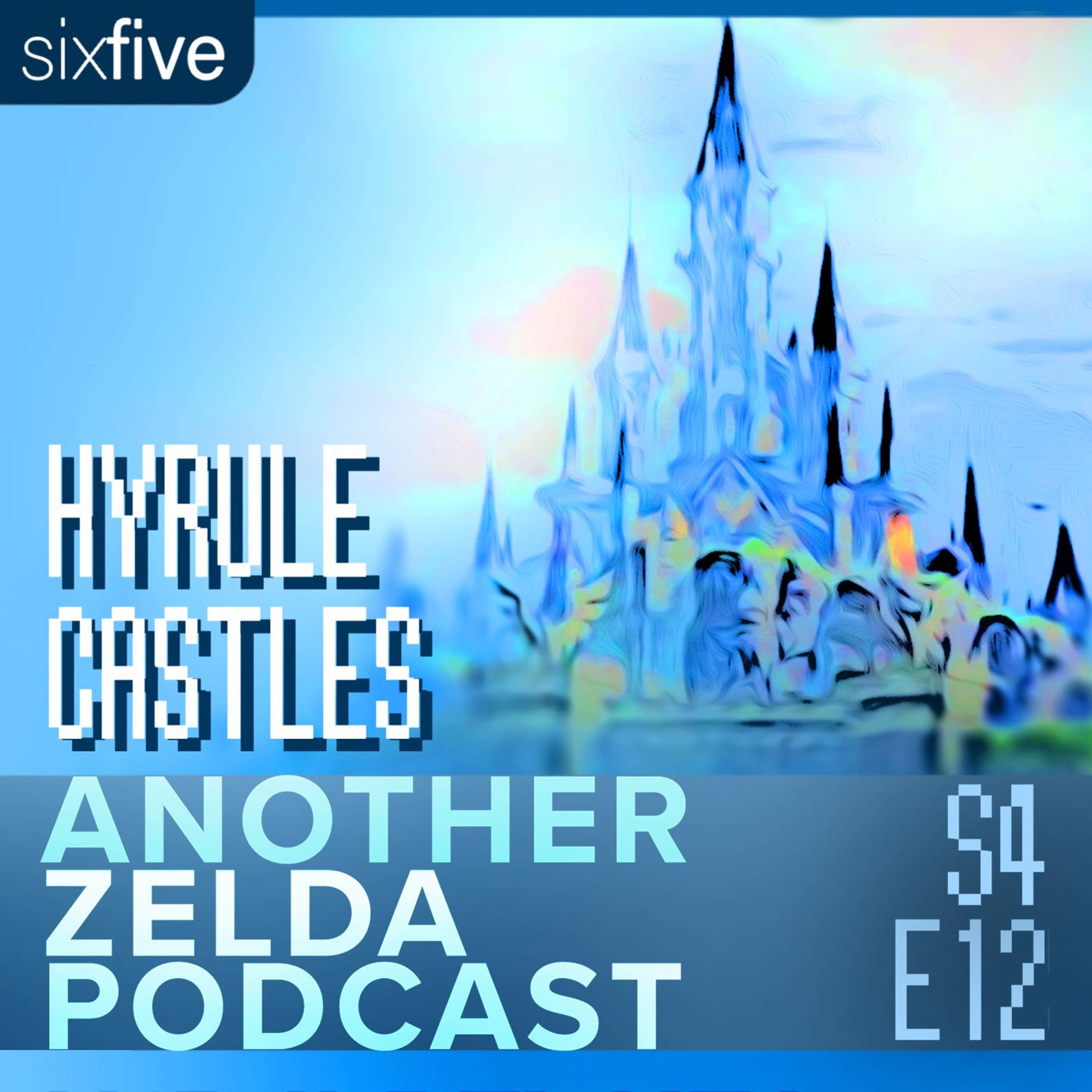 cover of episode S4 EP12 | Hyrule Castles