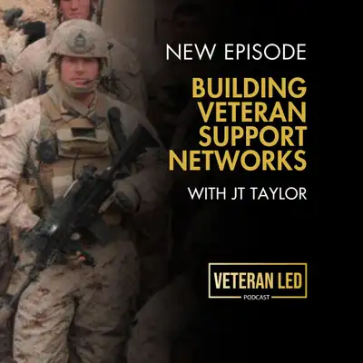 Artwork for  Building Veteran Support Networks with USMC Scout Sniper Association CEO JT Taylor