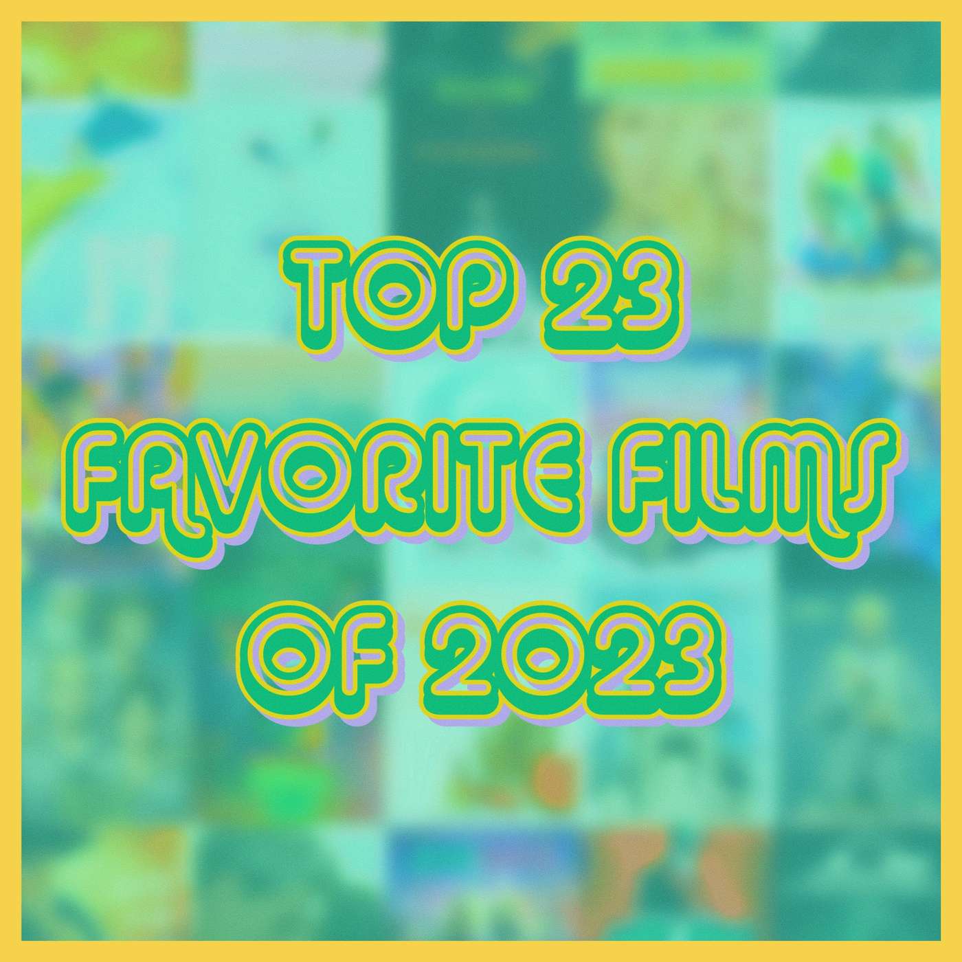 Top 23 Favorite Films of 2023