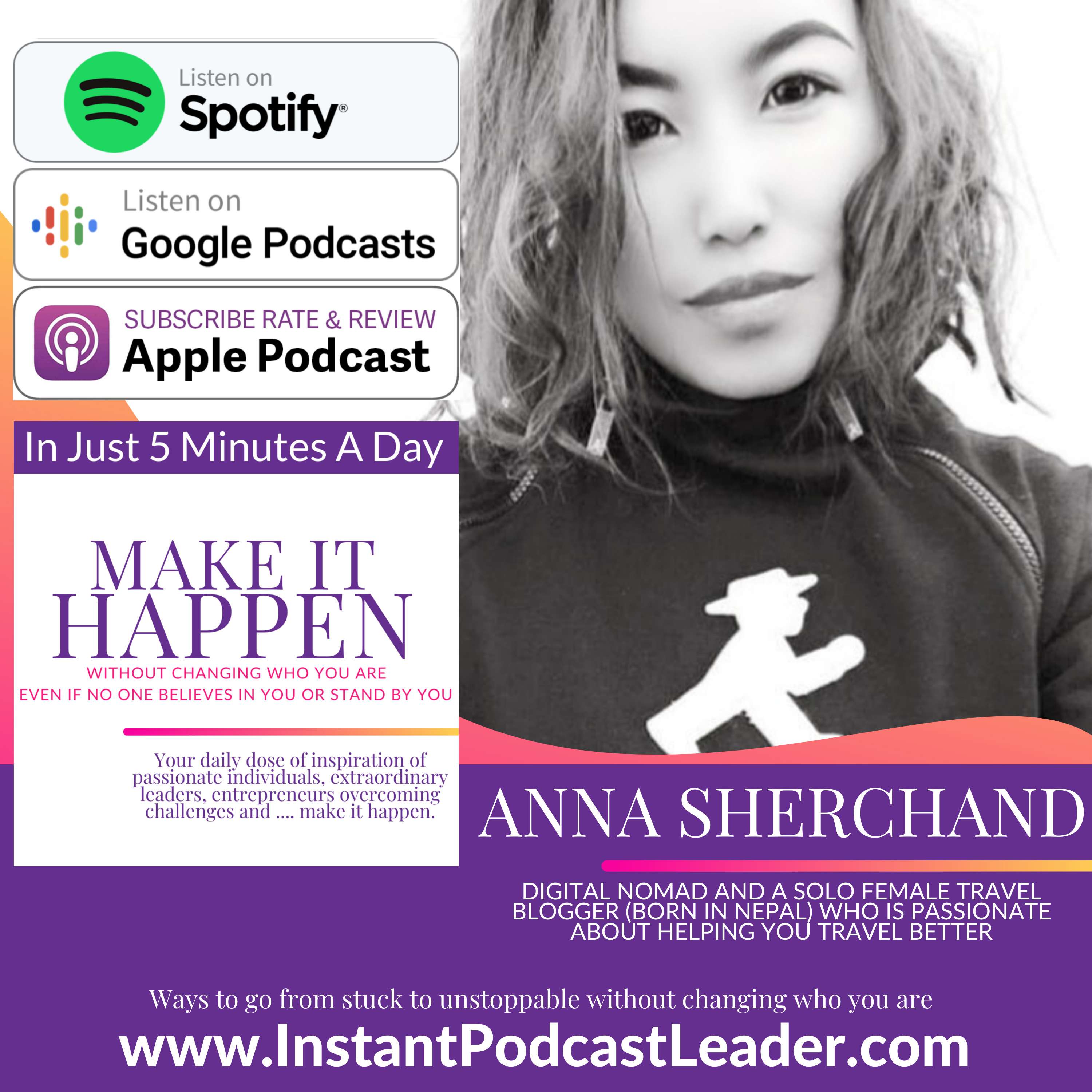 MIH EP47 Anna Sherchand Digital nomad and a solo female travel blogger (born in Nepal) who is passionate about helping you travel better