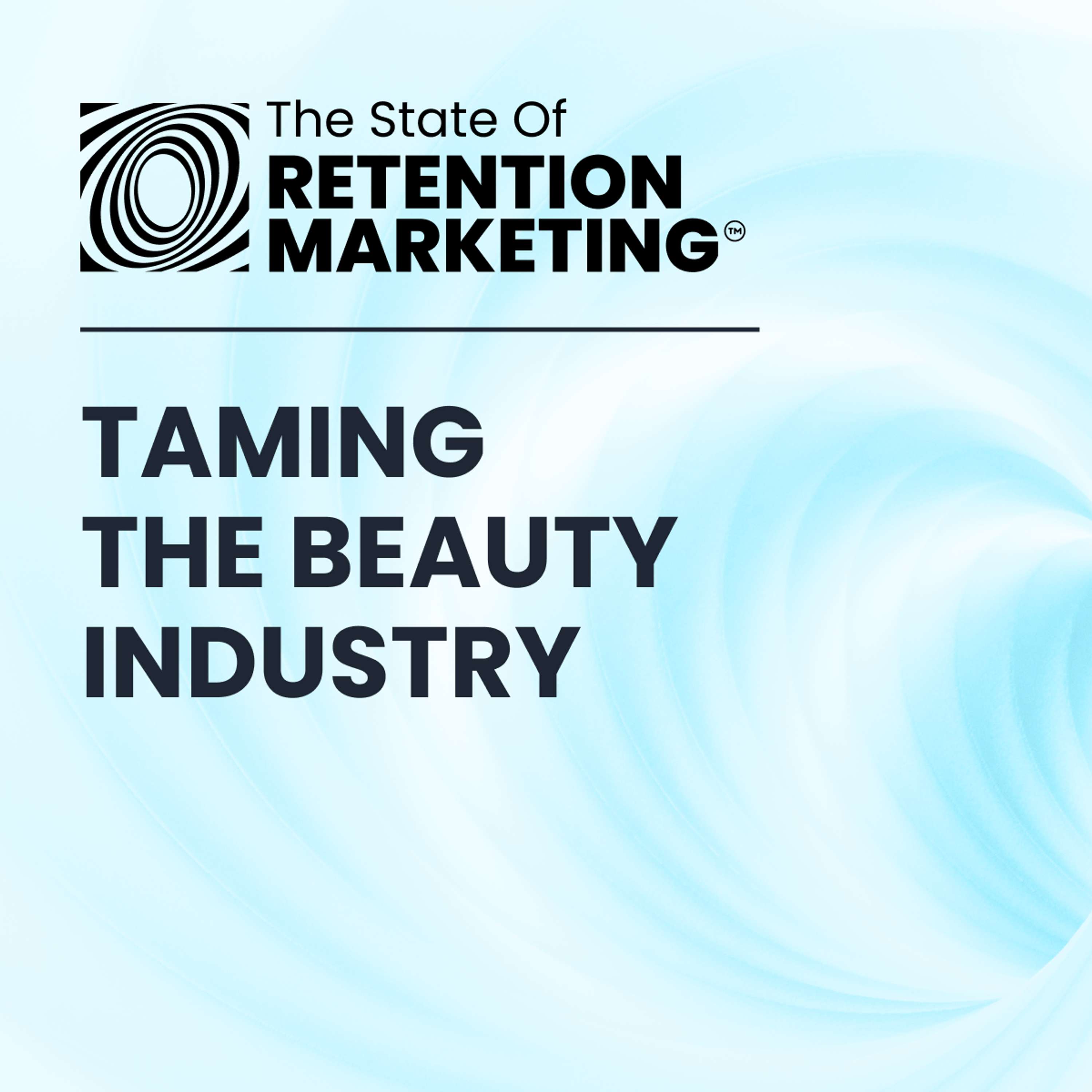 #EP54 Taming the Beauty Industry ft. Antara Kundu I Priyam Jha I WebEngage