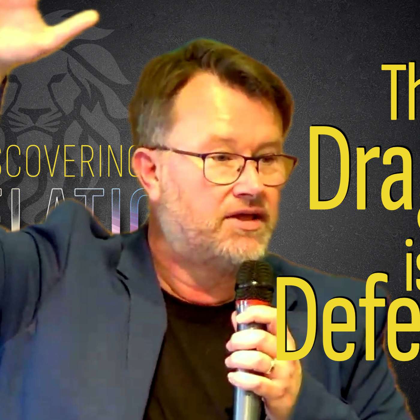 Revelation says the Dragon has been defeated