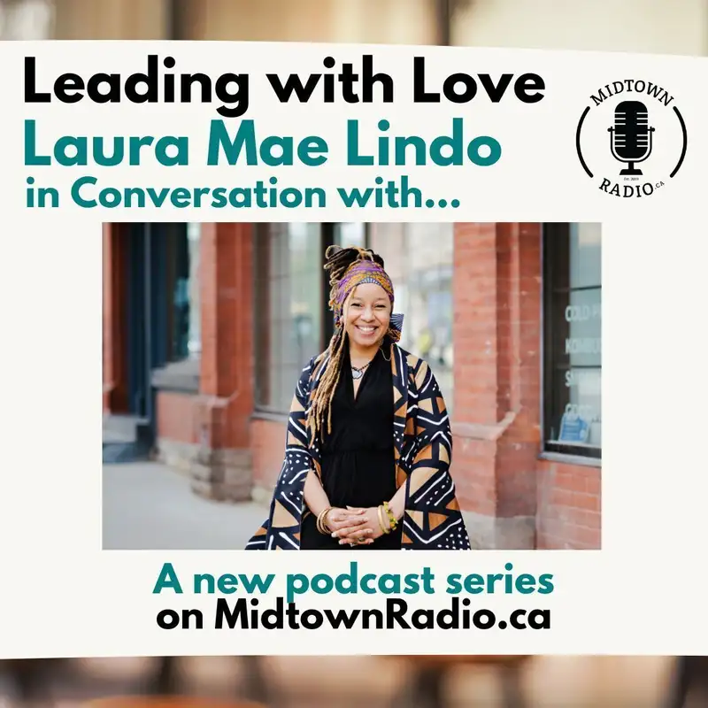Leading with Love: Laura Mae Lindo in Conversation with... 