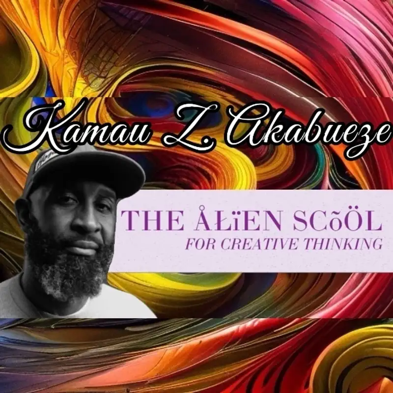 Kamau Z Akabueze - THE ALiEN SCõÖL