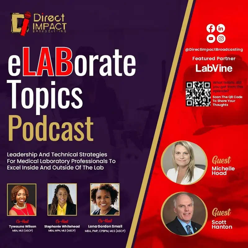 Episode 5: "Lab Manager Leadership Summit: Elevating Excellence with Scott Hanton and Michelle Hoad"