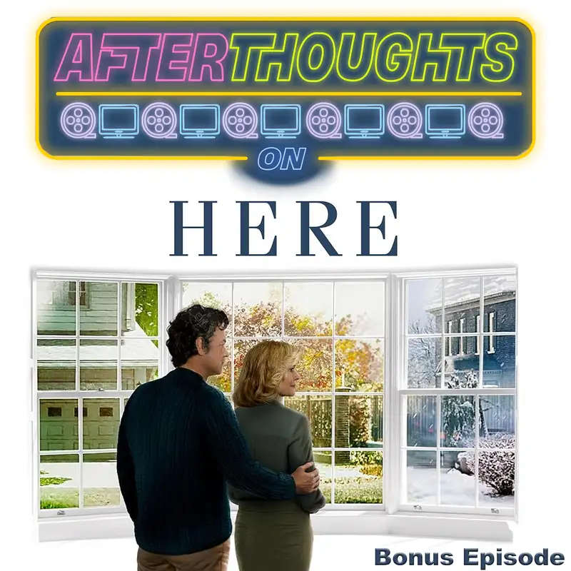 Bonus Episode | Here (2024)