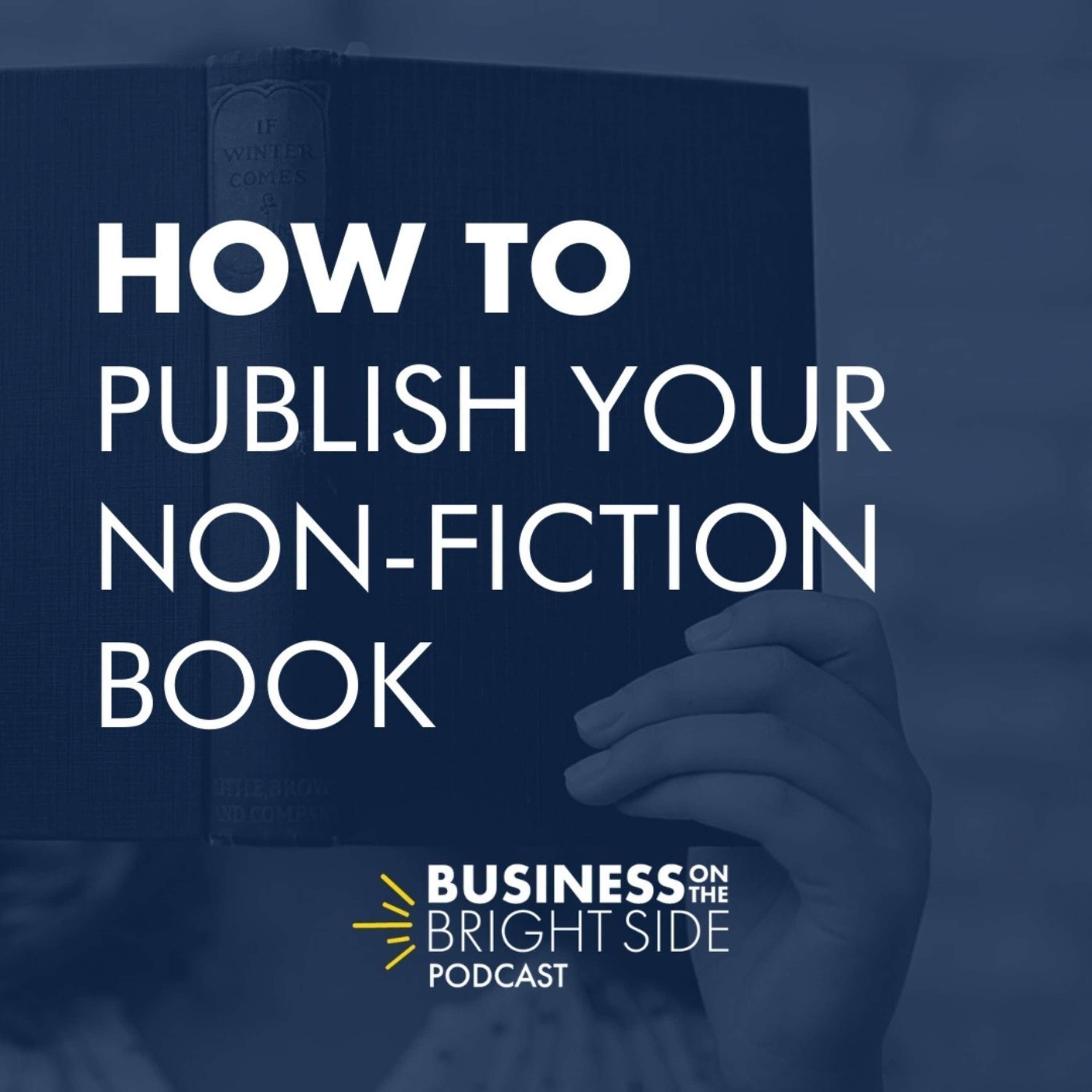4: How to Publish Your Non-Fiction Book