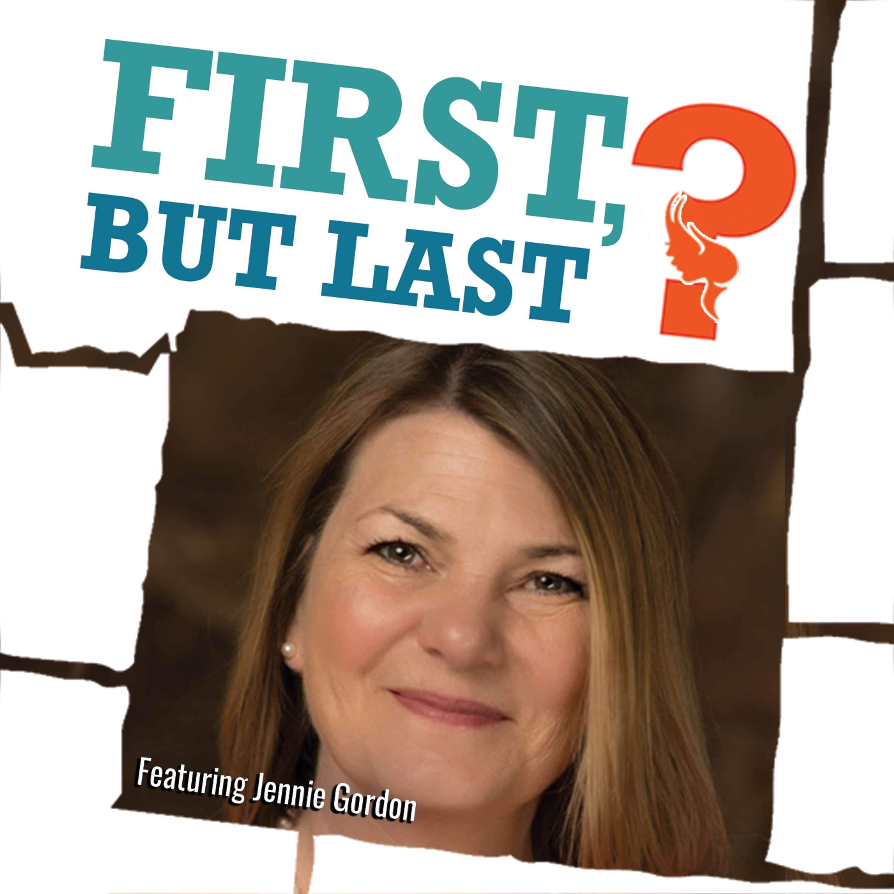 First, But Last?