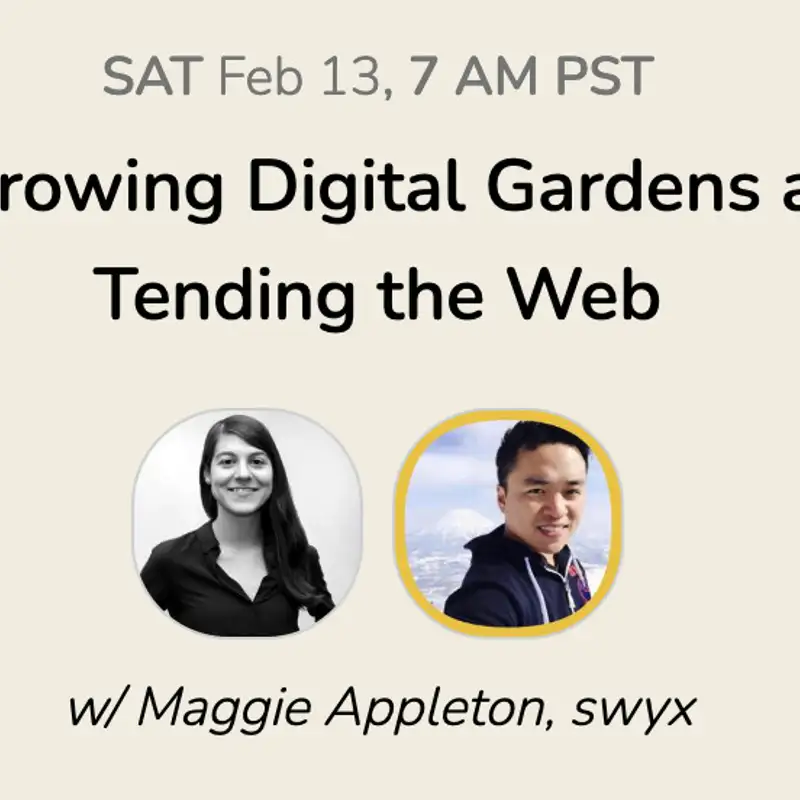 [Weekend Drop] Digital Gardening w/ Maggie Appleton