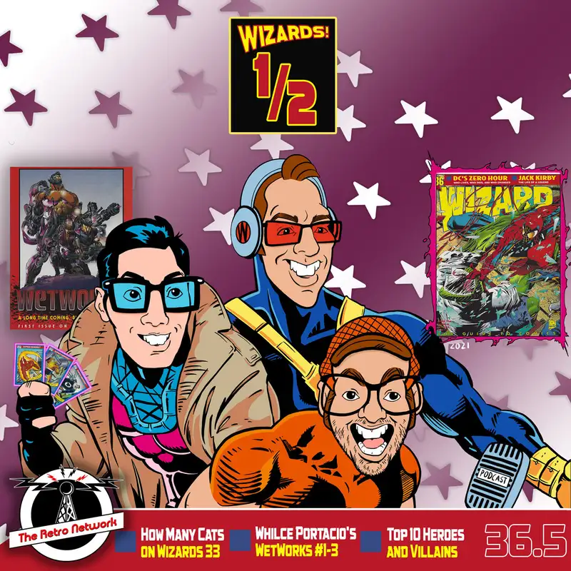 Wizards The Podcast Guide To Comics | Mini Episode 36.5