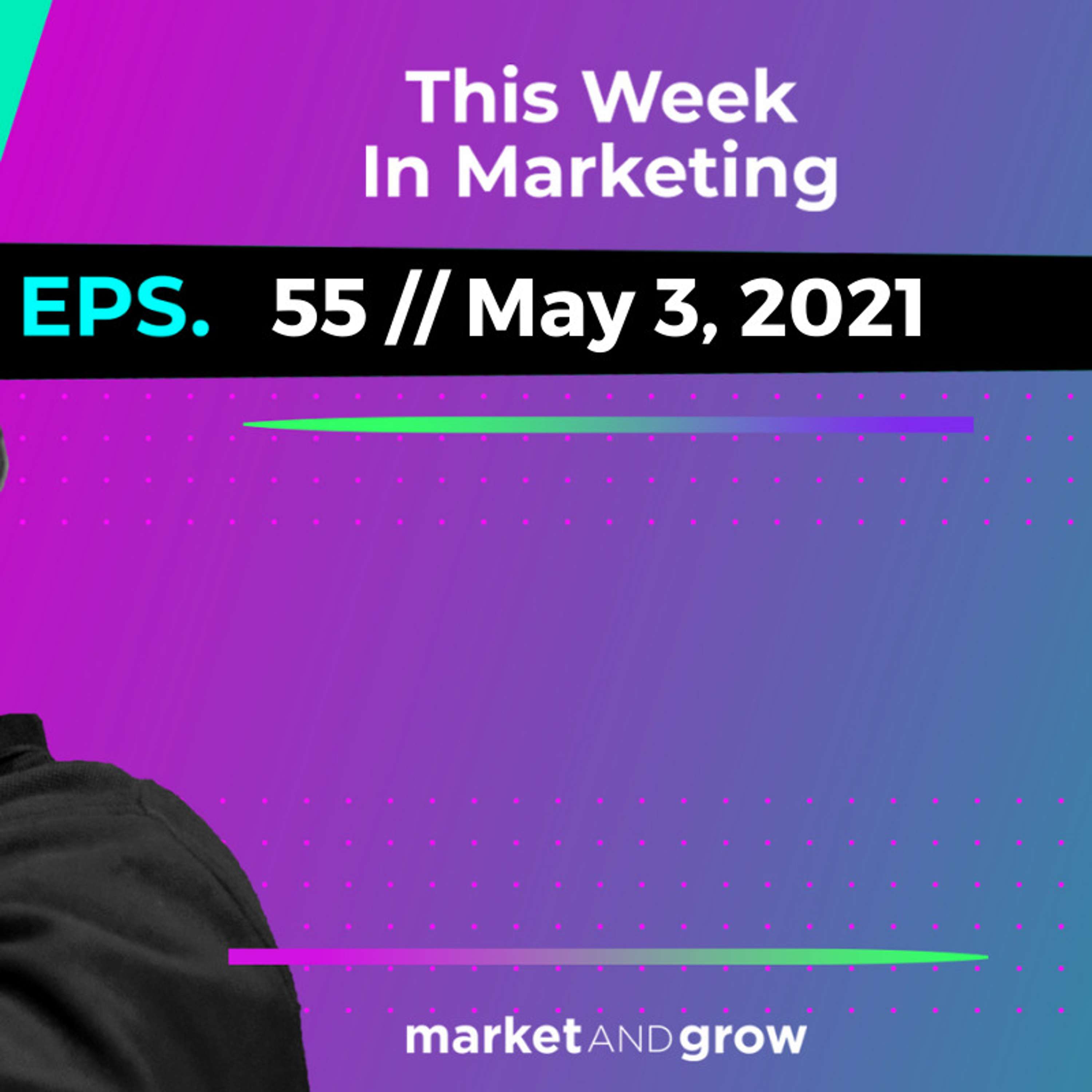 #TWIMshow - This Week in Marketing