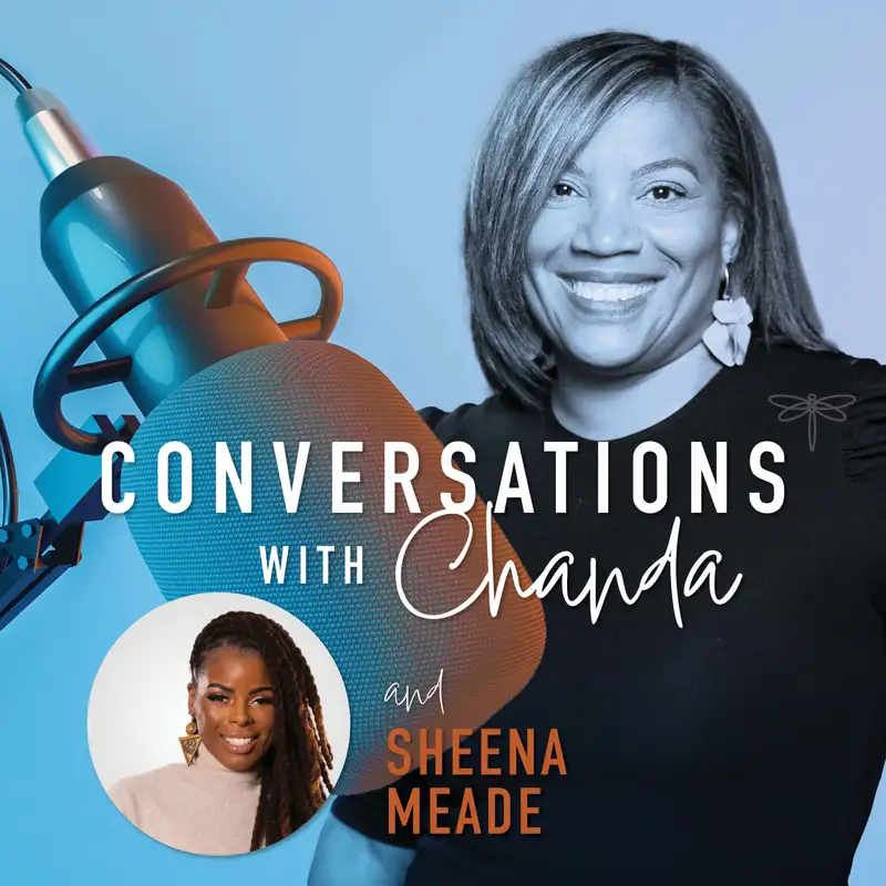 Turning Pain Into Purpose: A Conversation with Sheena Meade