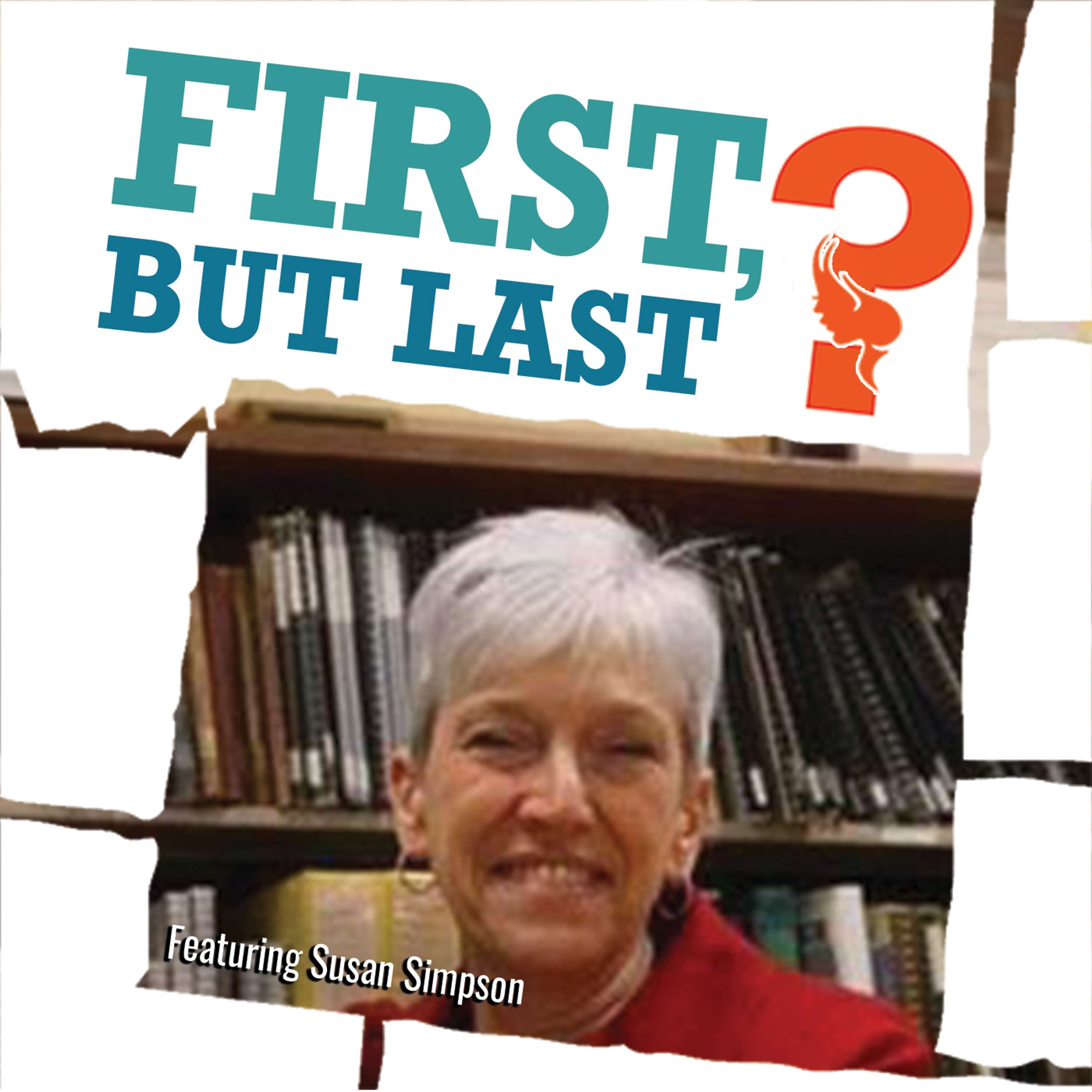 First, But Last?