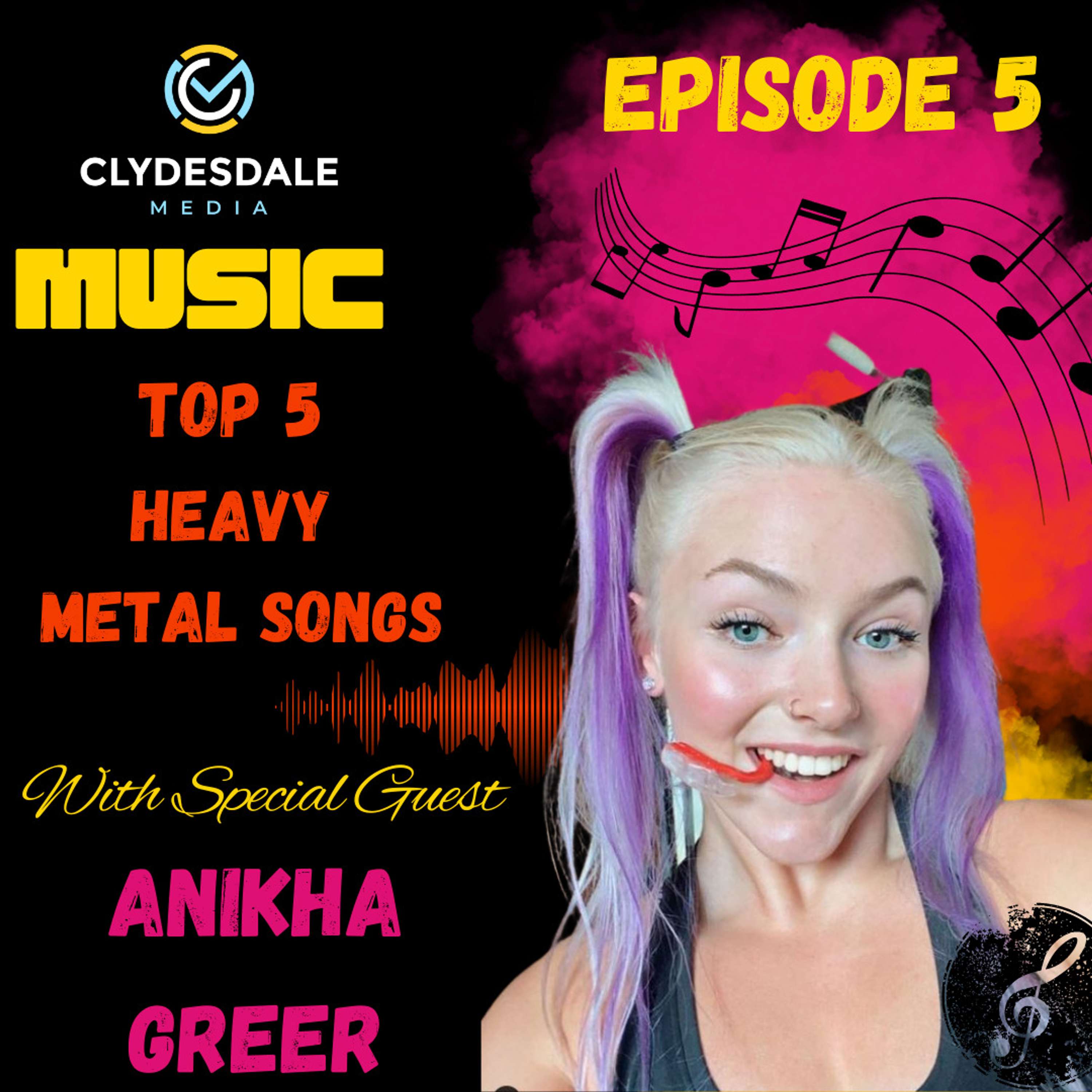 Top 5 Heavy Metal Songs with Anikha Greer | Clydesdale Media Music