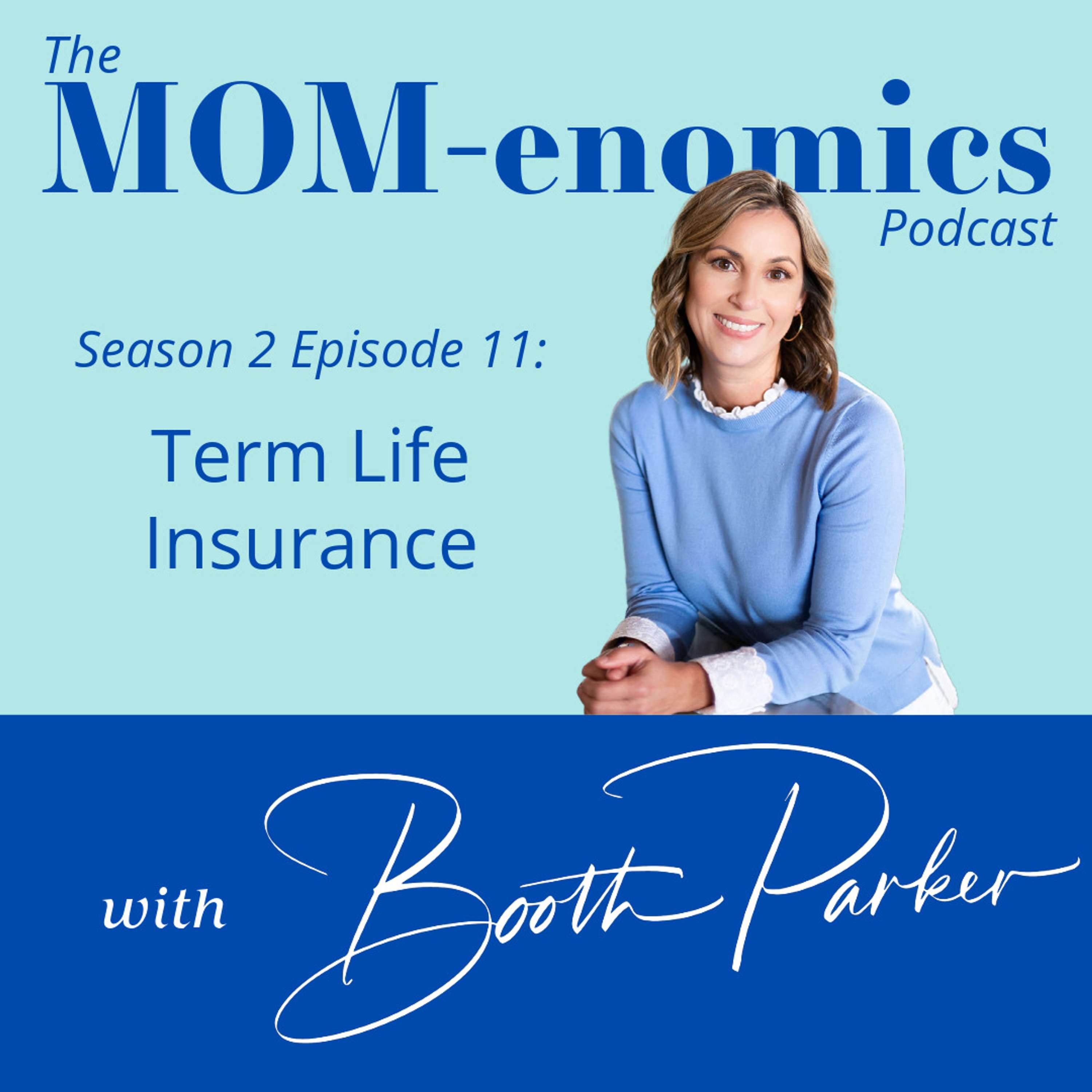 MOM-enomics with Booth Parker, CPA