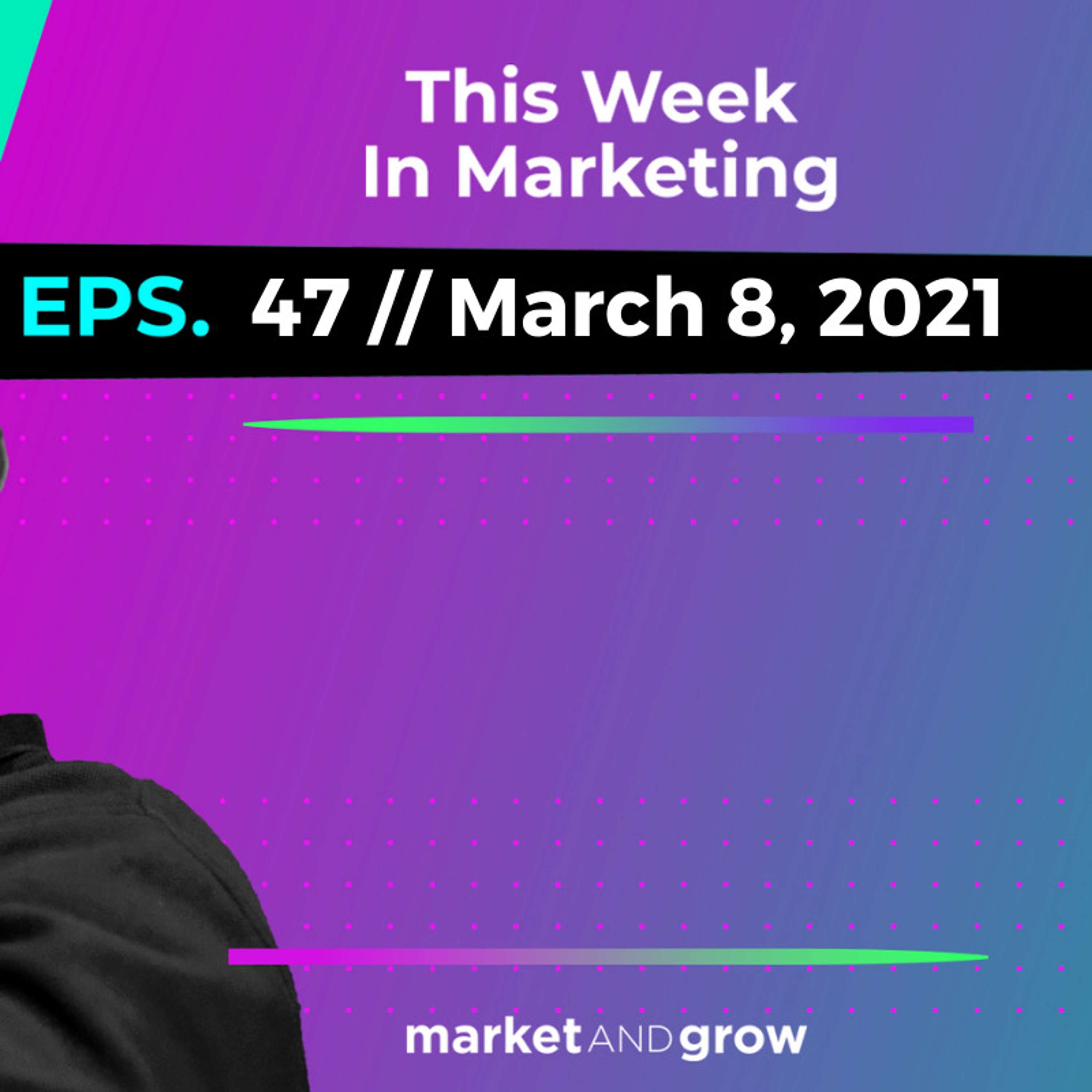 #TWIMshow - This Week in Marketing