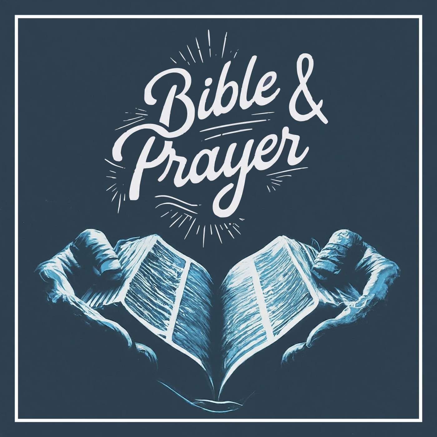 Bible & Prayer