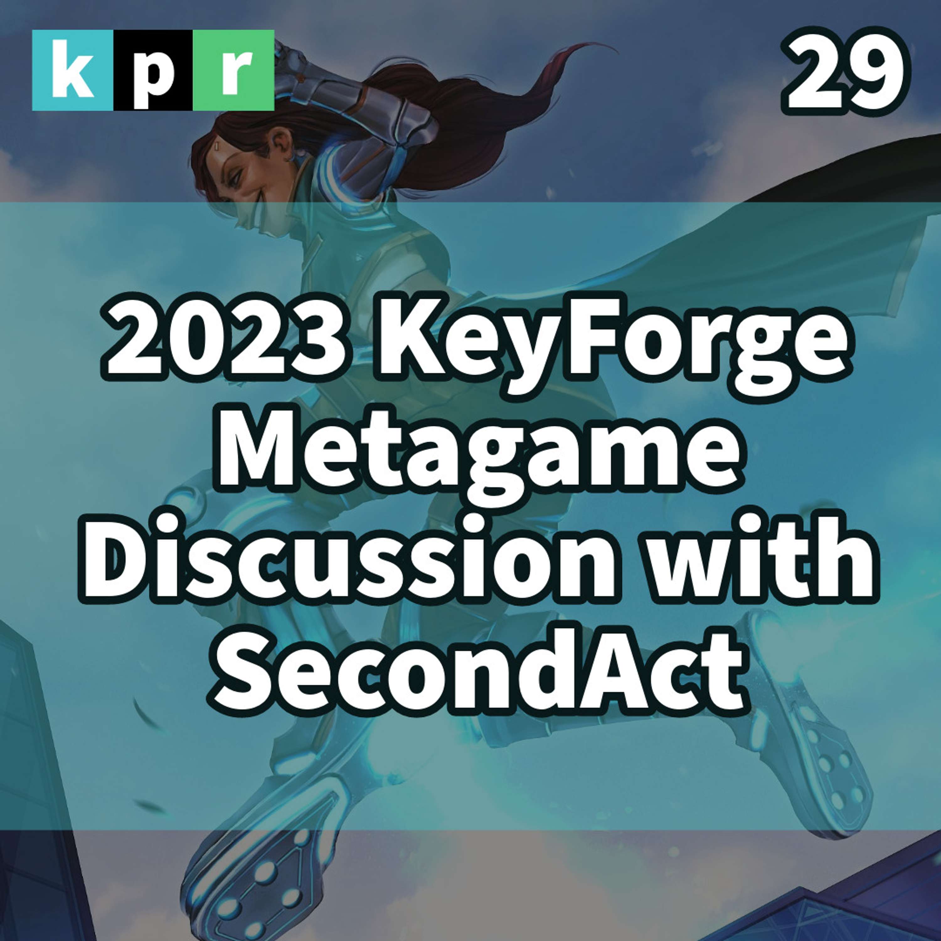 29. 2023 KeyForge Metagame Discussion with SecondAct