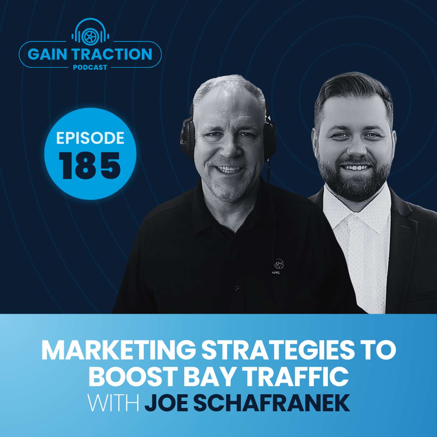 Marketing Strategies To Boost Bay Traffic With Joe Schafranek of Tread Partners
