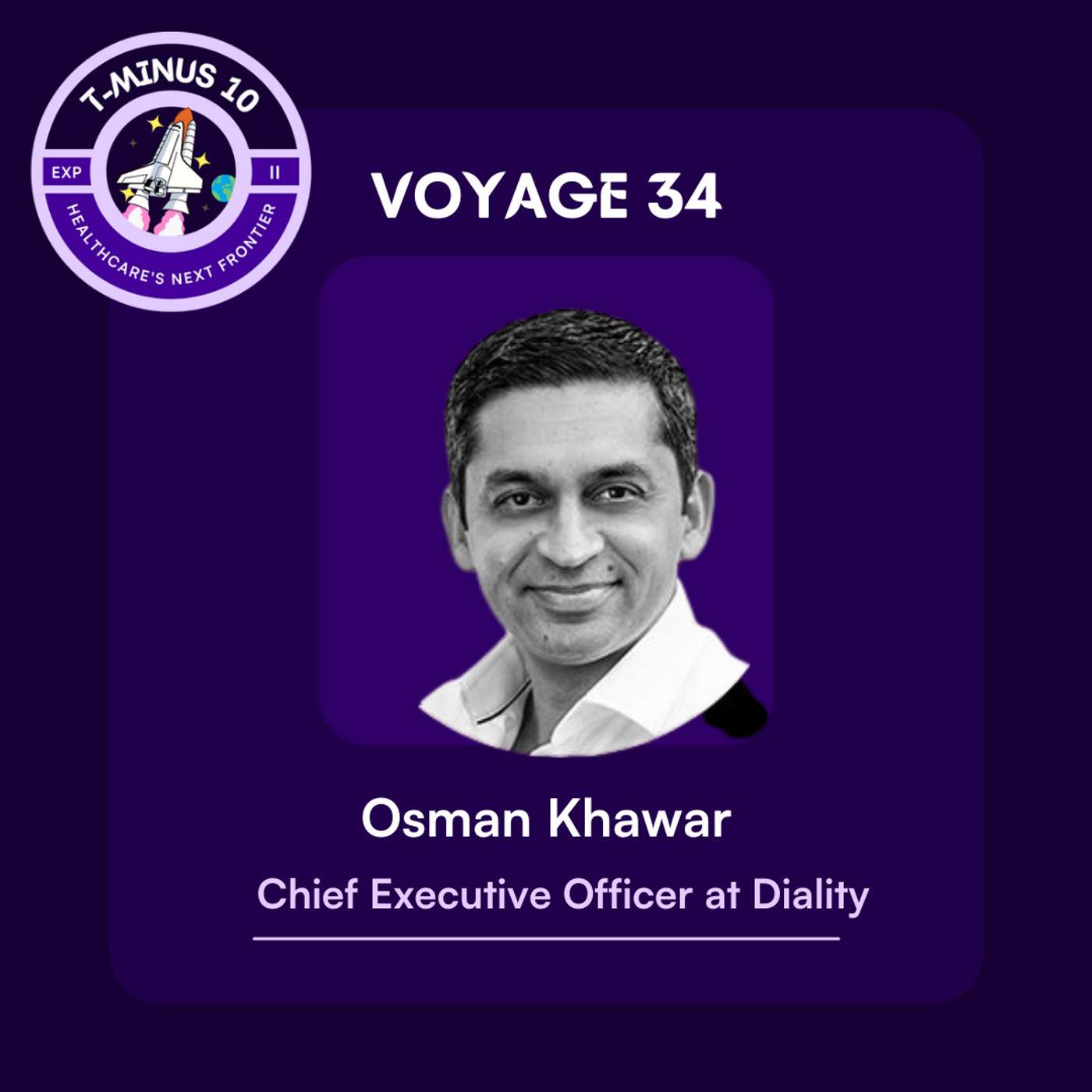 Episode 34: Improving Home Dialysis Devices, Access, and Outcomes, with Dr. Osman Khawar, CEO at Diality Episode 34: Improving Home Dialysis Devices, Access, and Outcomes, with Dr. Osman Khawar, CEO at Diality