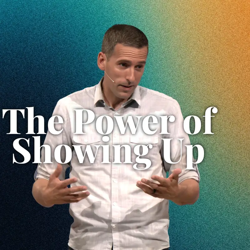 The Power of Showing Up (Holy Habits 1 - Pastor Mike)