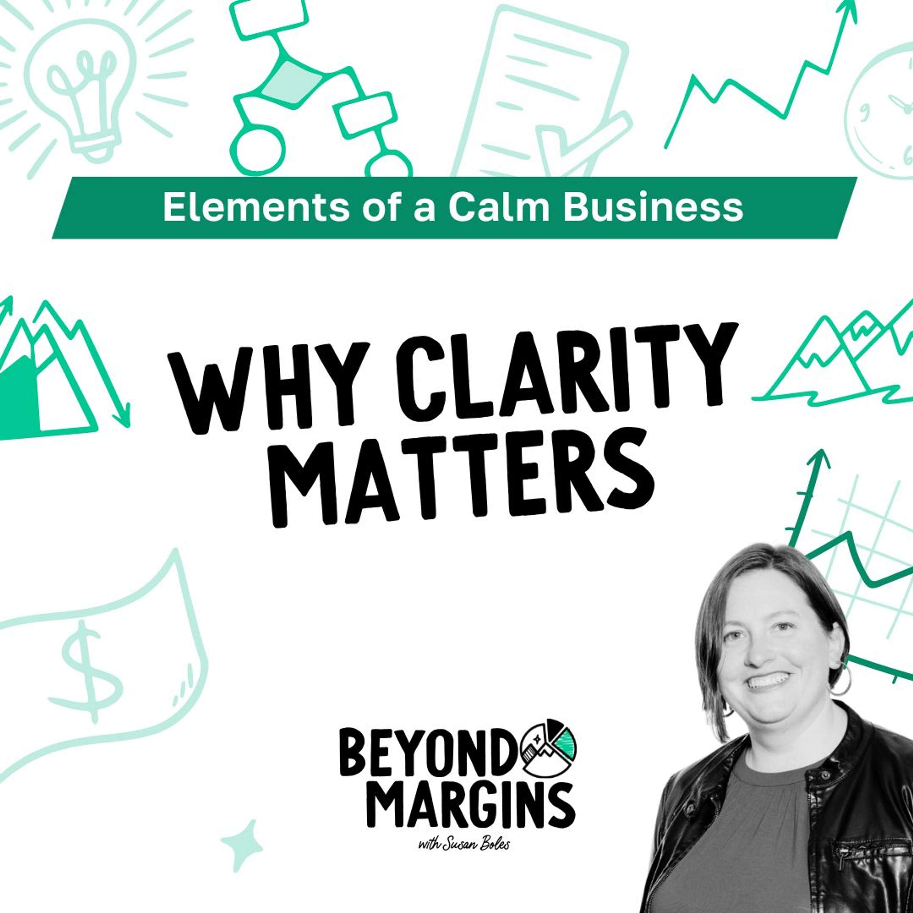 Why Clarity Matters: Creating a Calmer Business Environment