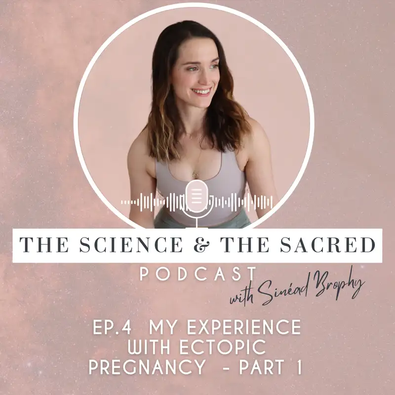 Episode #4 My Experience With Ectopic Pregnancy