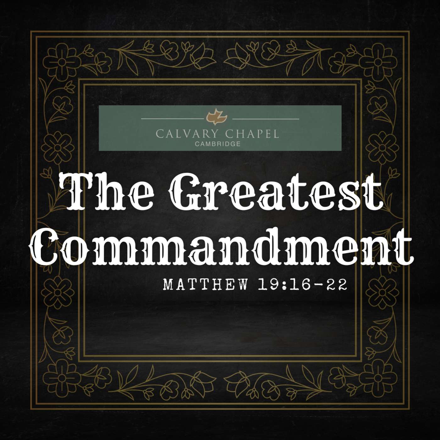 The Greatest Commandment