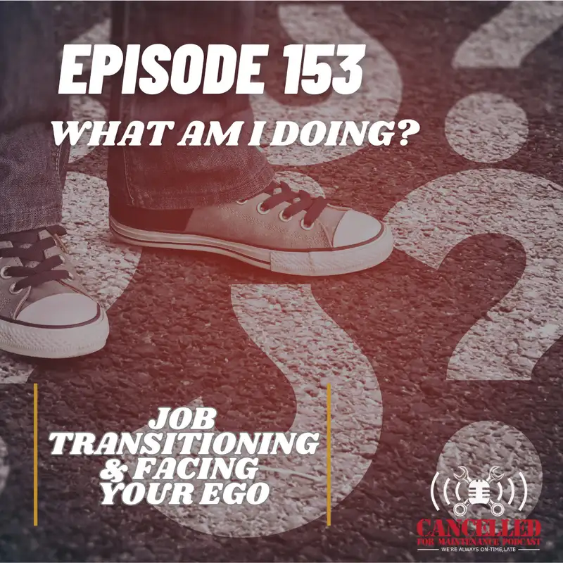 What am I doing? | Job transitioning and facing your ego