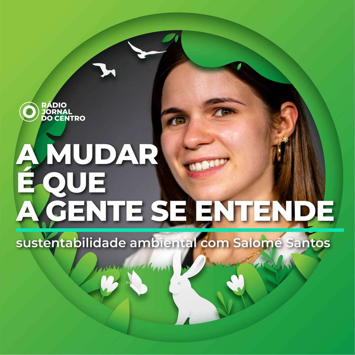 A mudar é que a gente se entende