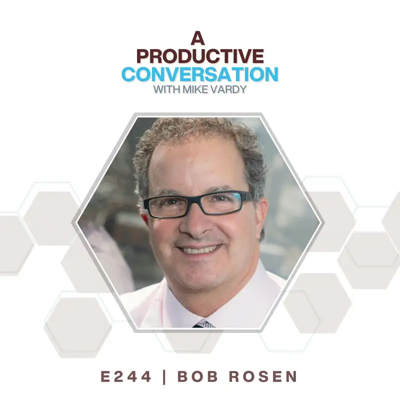 Living a Conscious Life with Bob Rosen
