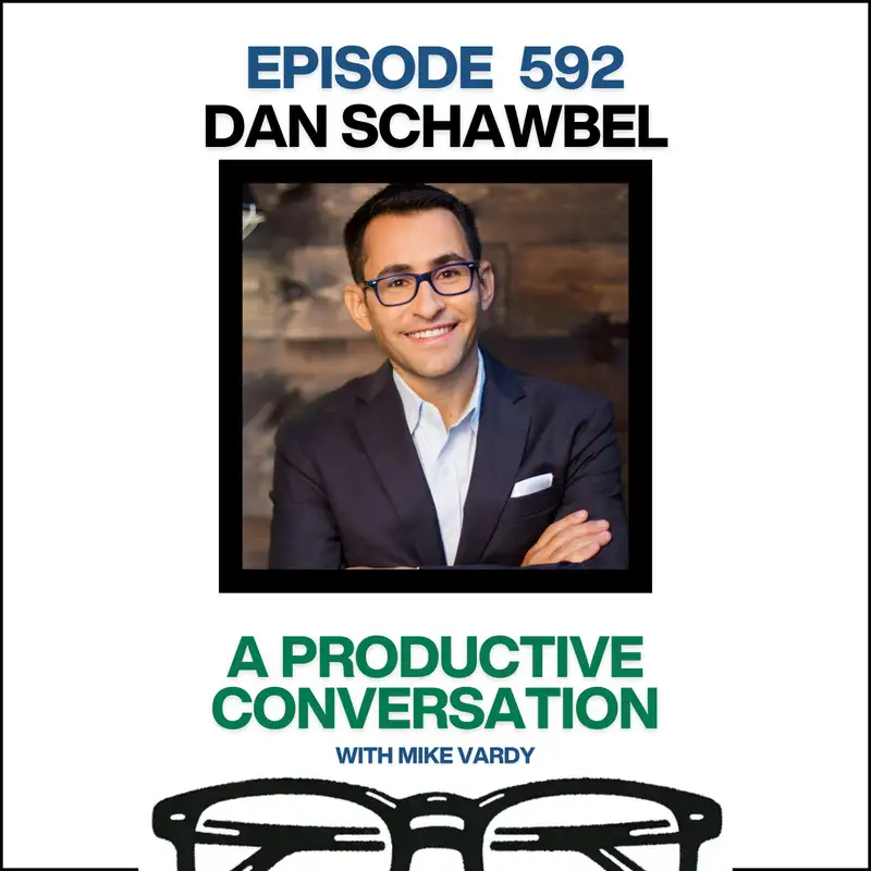 Dan Schawbel Talks About Human Connection in the Digital Age