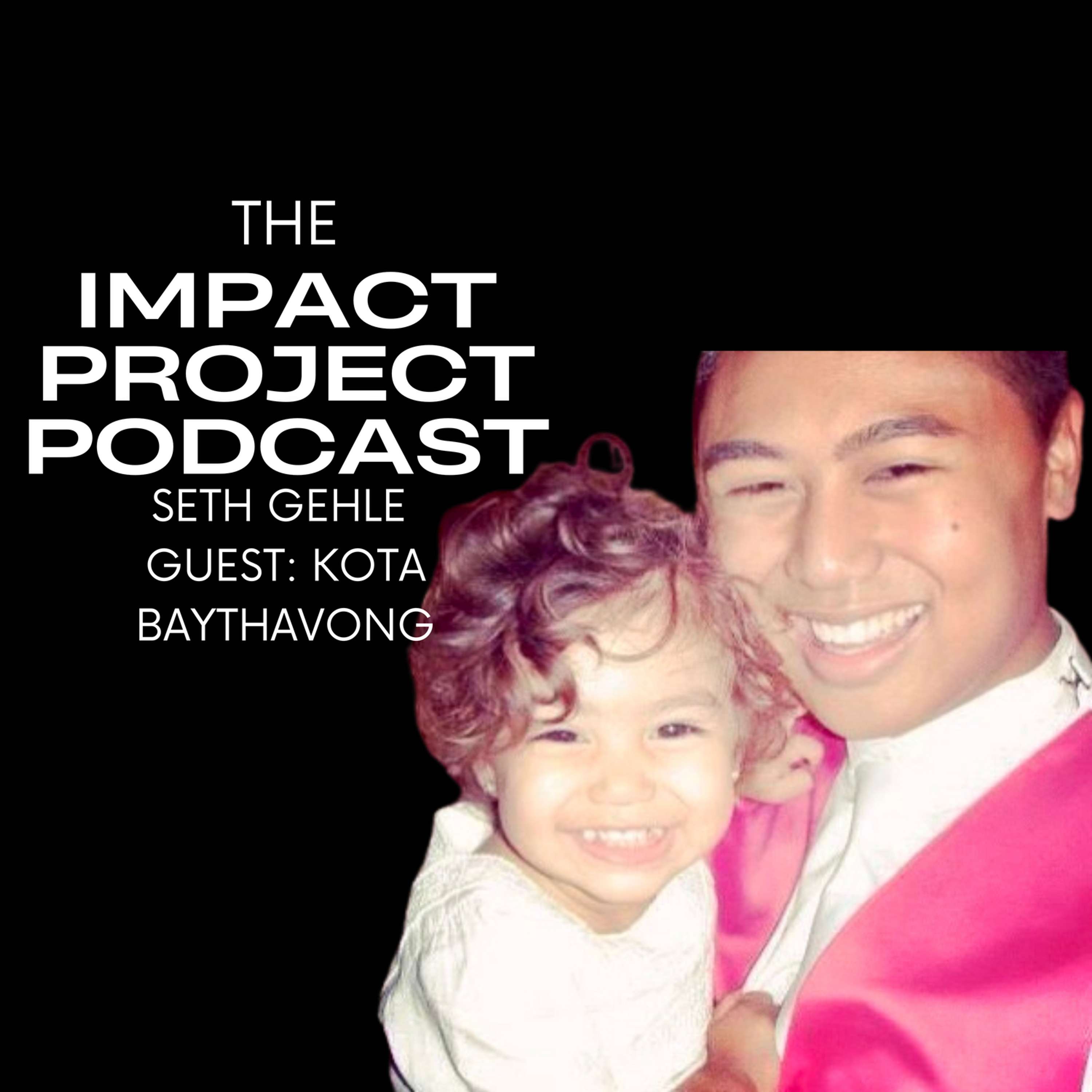 Episode 4: Kota Baythavong "The hardest part about losing a child is living every day after."