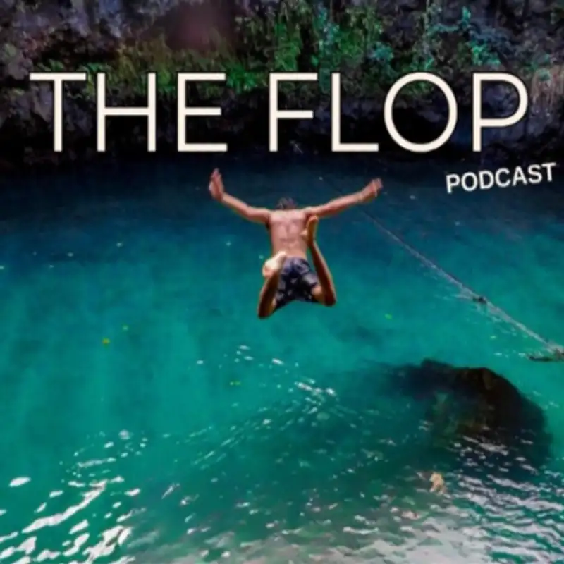 THE FLOP PODCAST