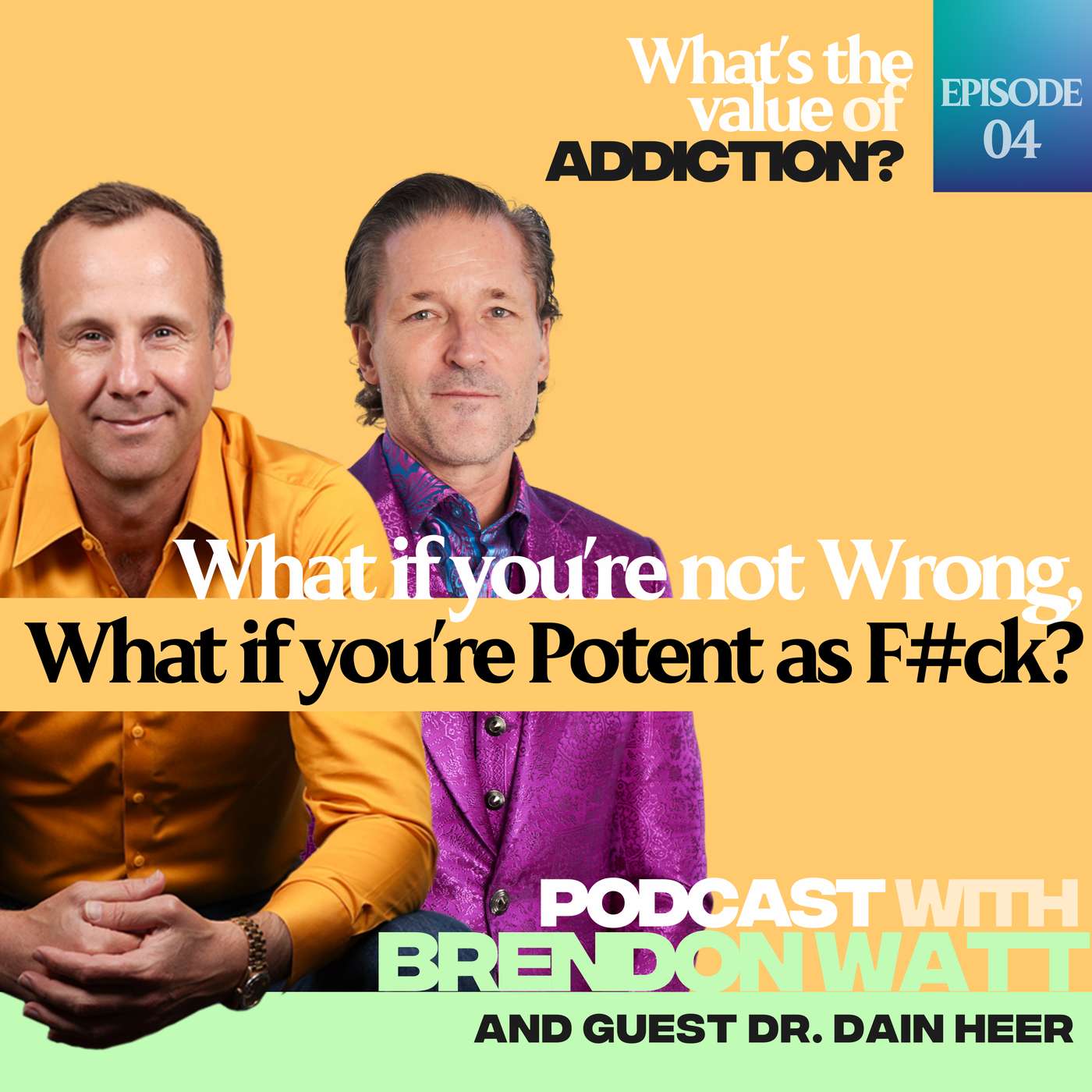 What if You’re Not Wrong, What if You’re Potent as F#CK?