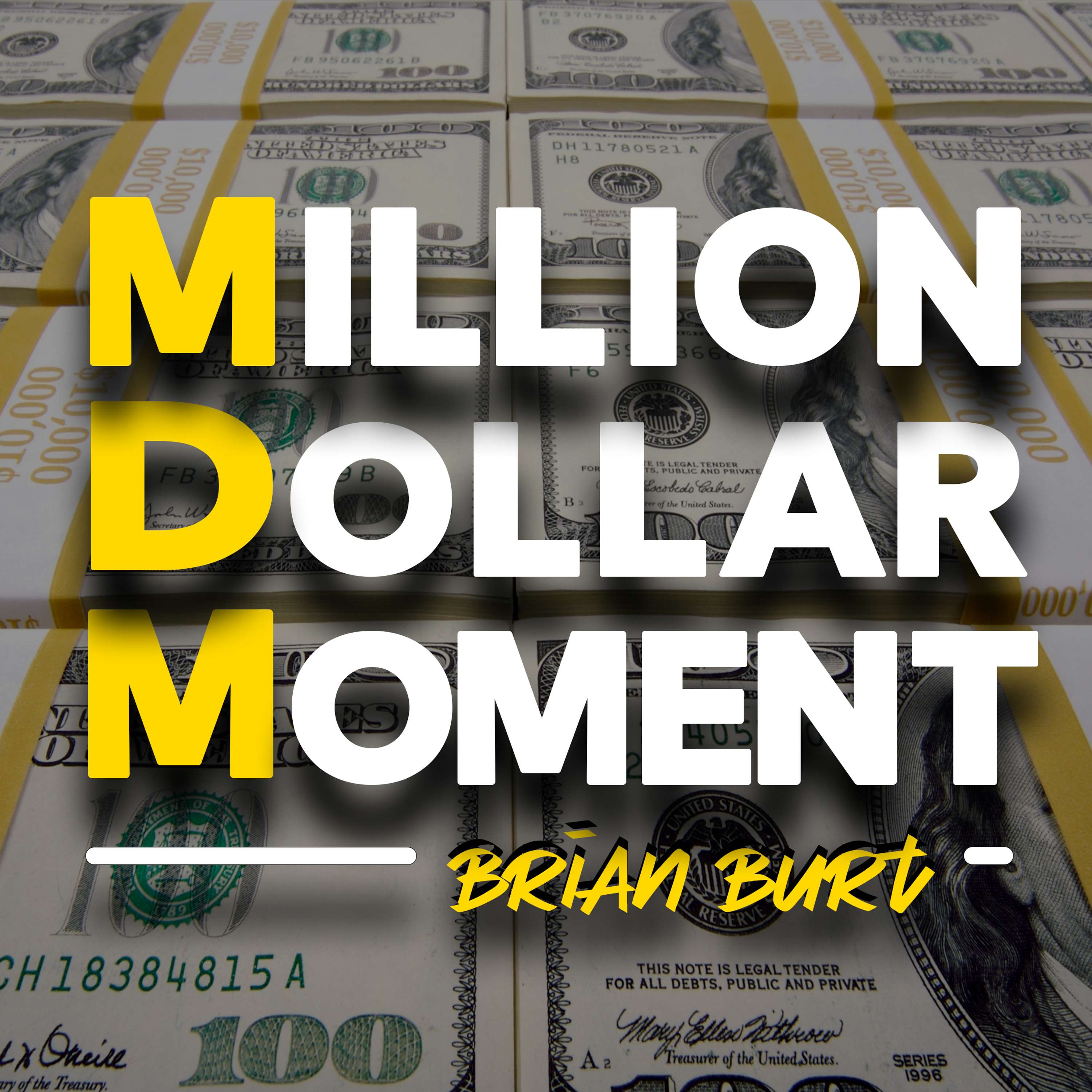 Million Dollar Moment