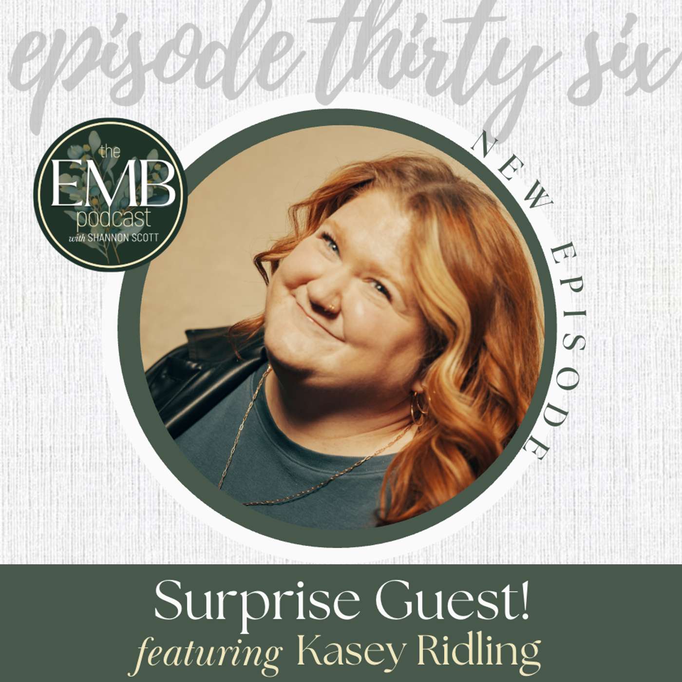 EMB EP36 | Surprise Guest! with Kasey Ridling