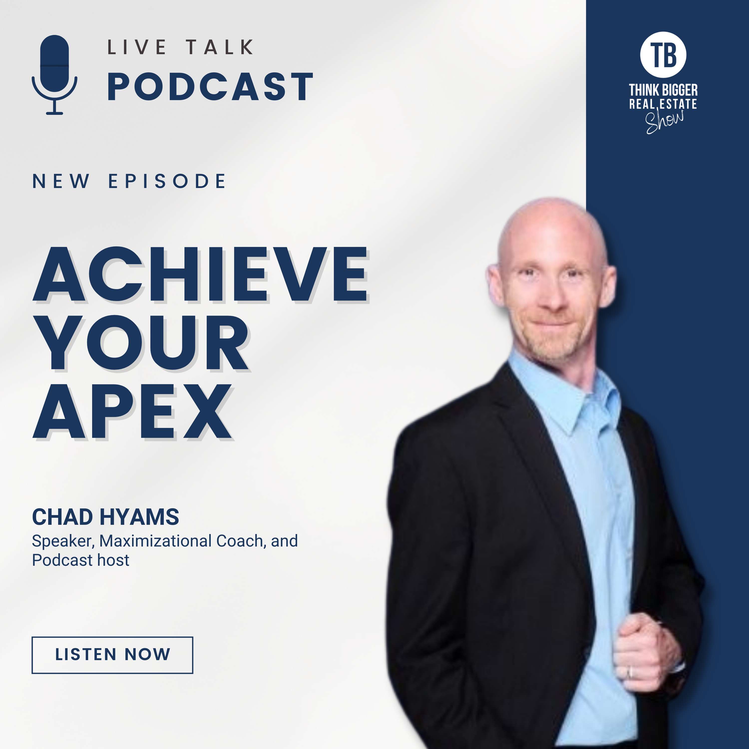 Achieve Your Apex | Chad Hyams