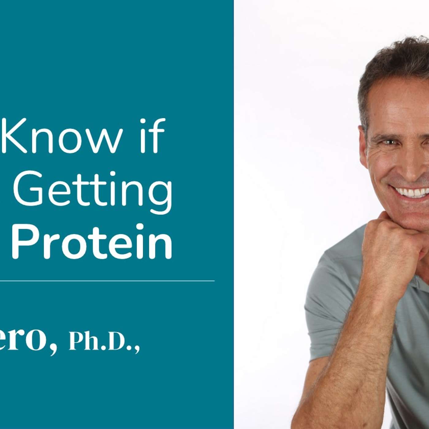 How to Know if You Are Getting Enough Protein | Paul Arciero, PhD, FACSM, FTOS