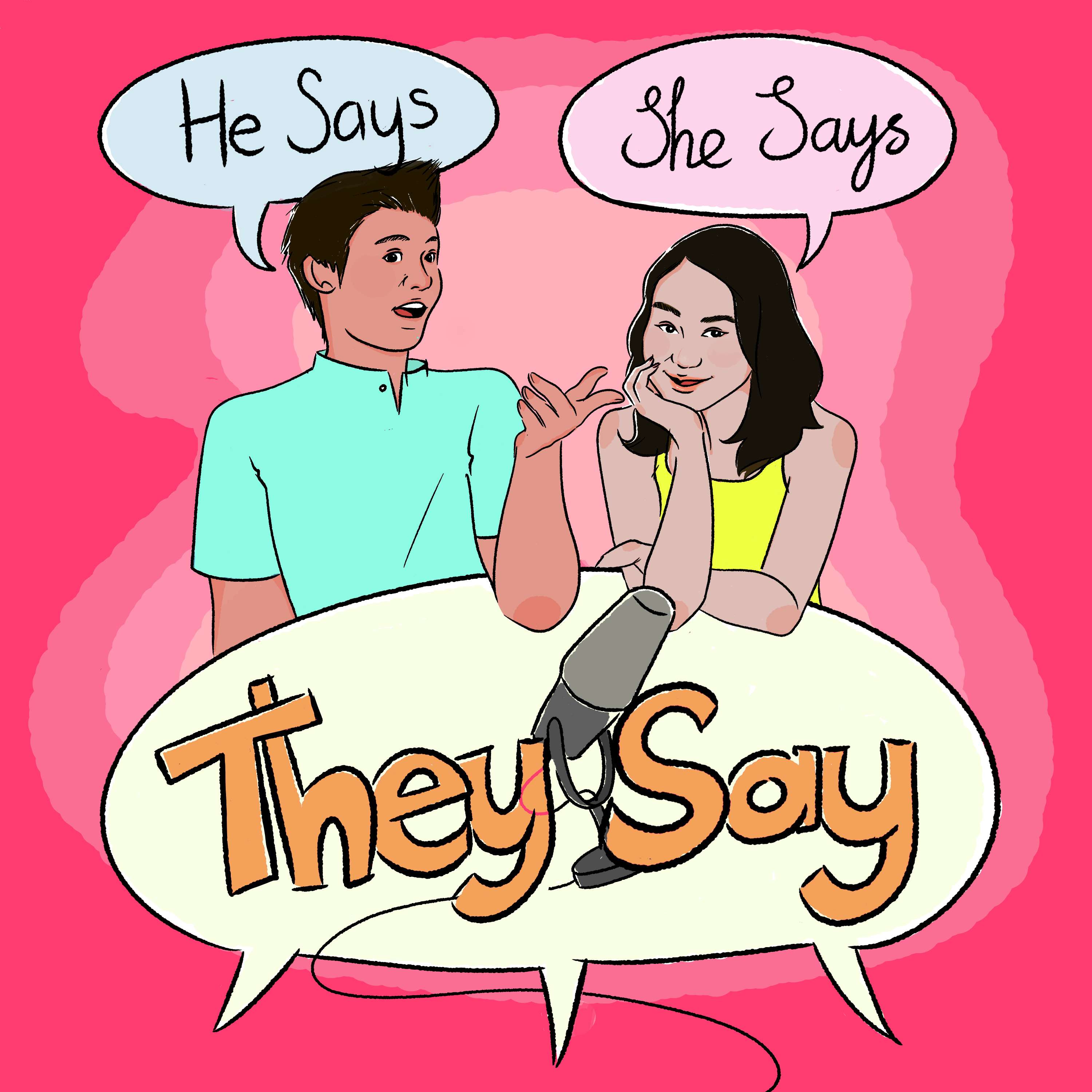 He Says, She Says, They Say