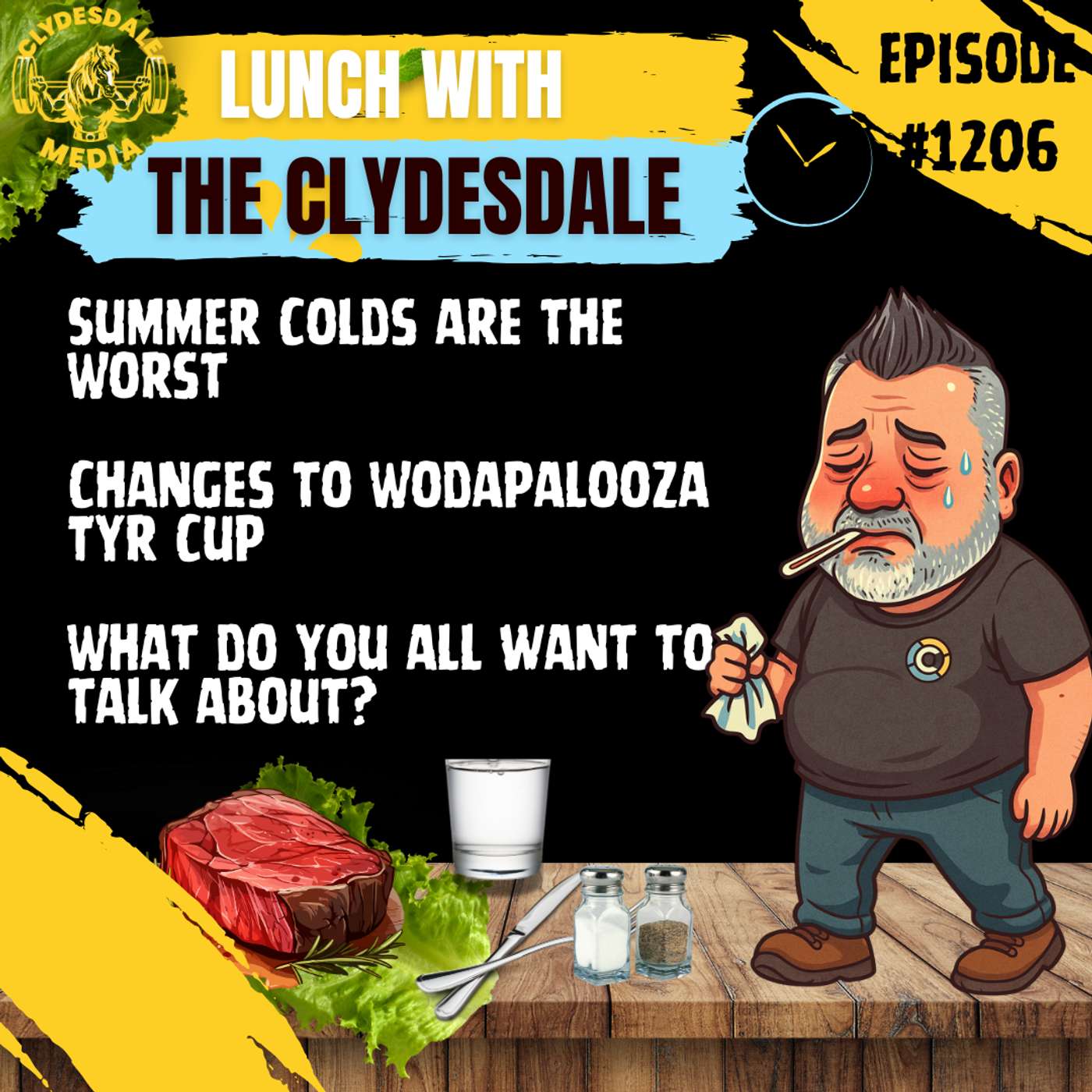 Lunch with the Clydesdale - Summer Colds are the Worst