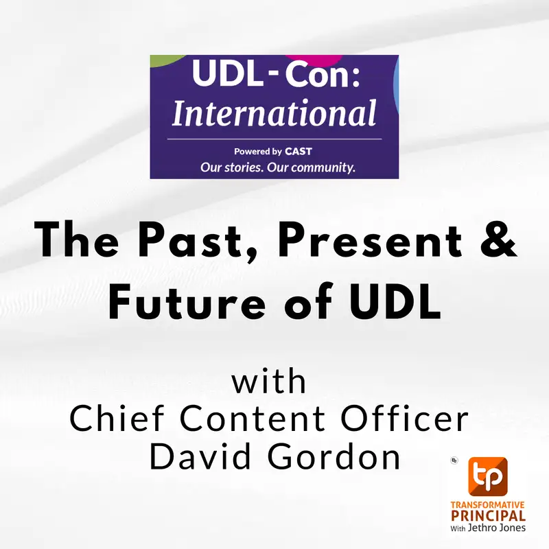 The Past, Present & Future of UDL with Chief Content Officer David Gordon #udlcon