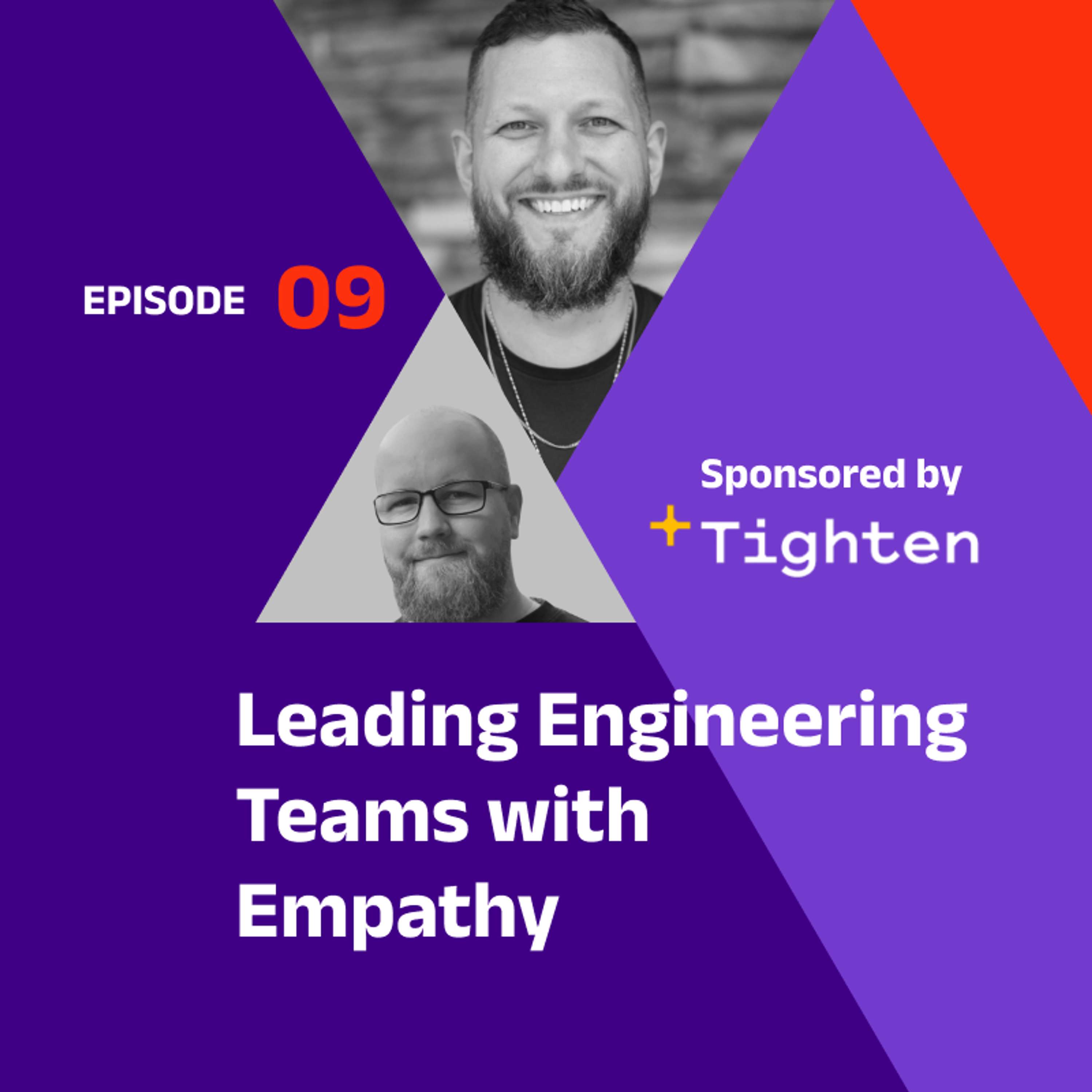 Leading Engineering Teams with Empathy The Laravel Podcast Leading Engineering Teams with Empathy