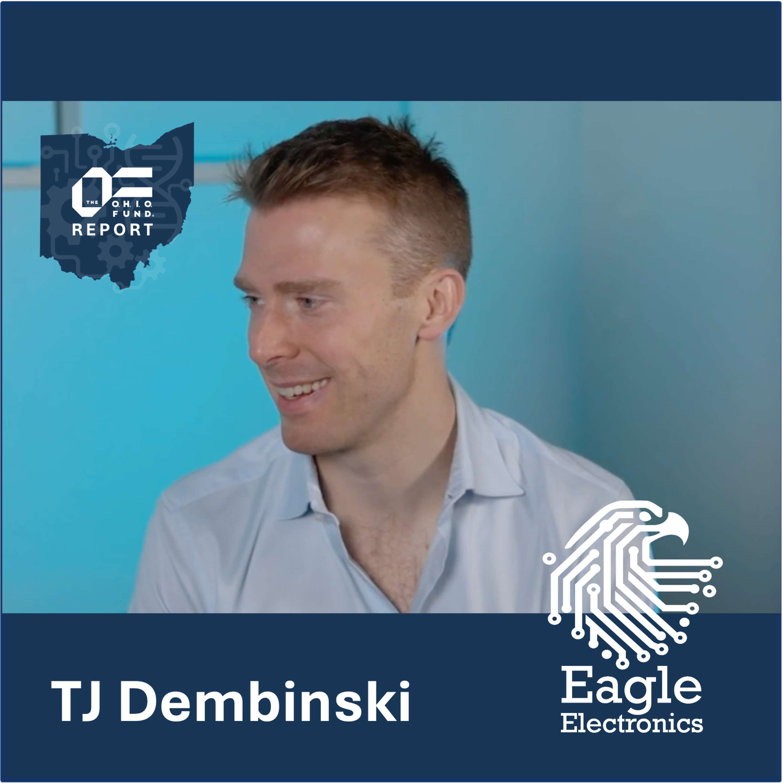TJ Dembinksi, Eagle Electronics: Onshoring America’s Critical Technologies