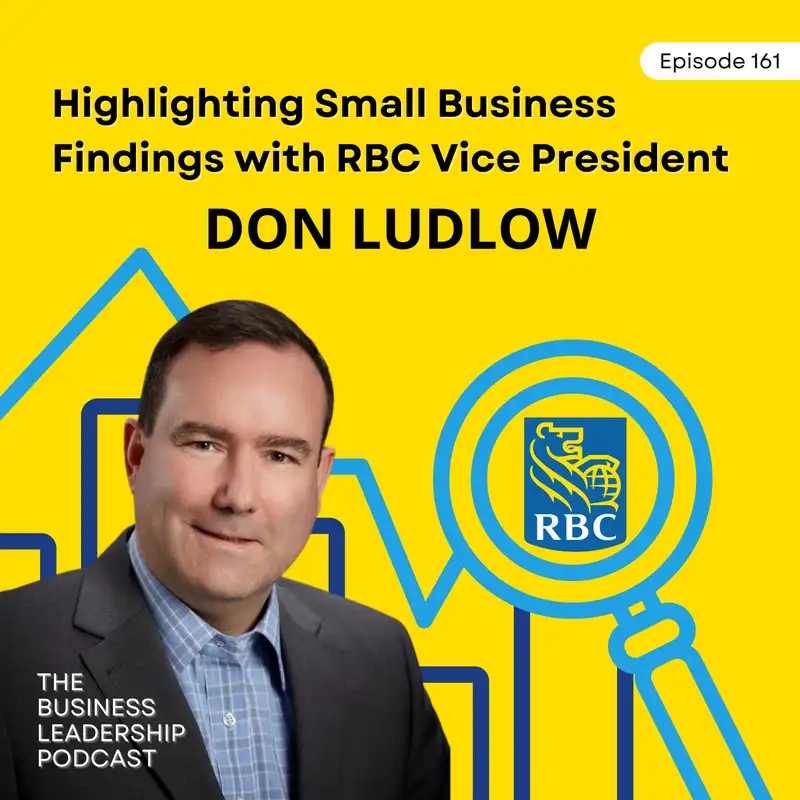 Highlighting Small Business Findings with RBC Vice President Don Ludlow