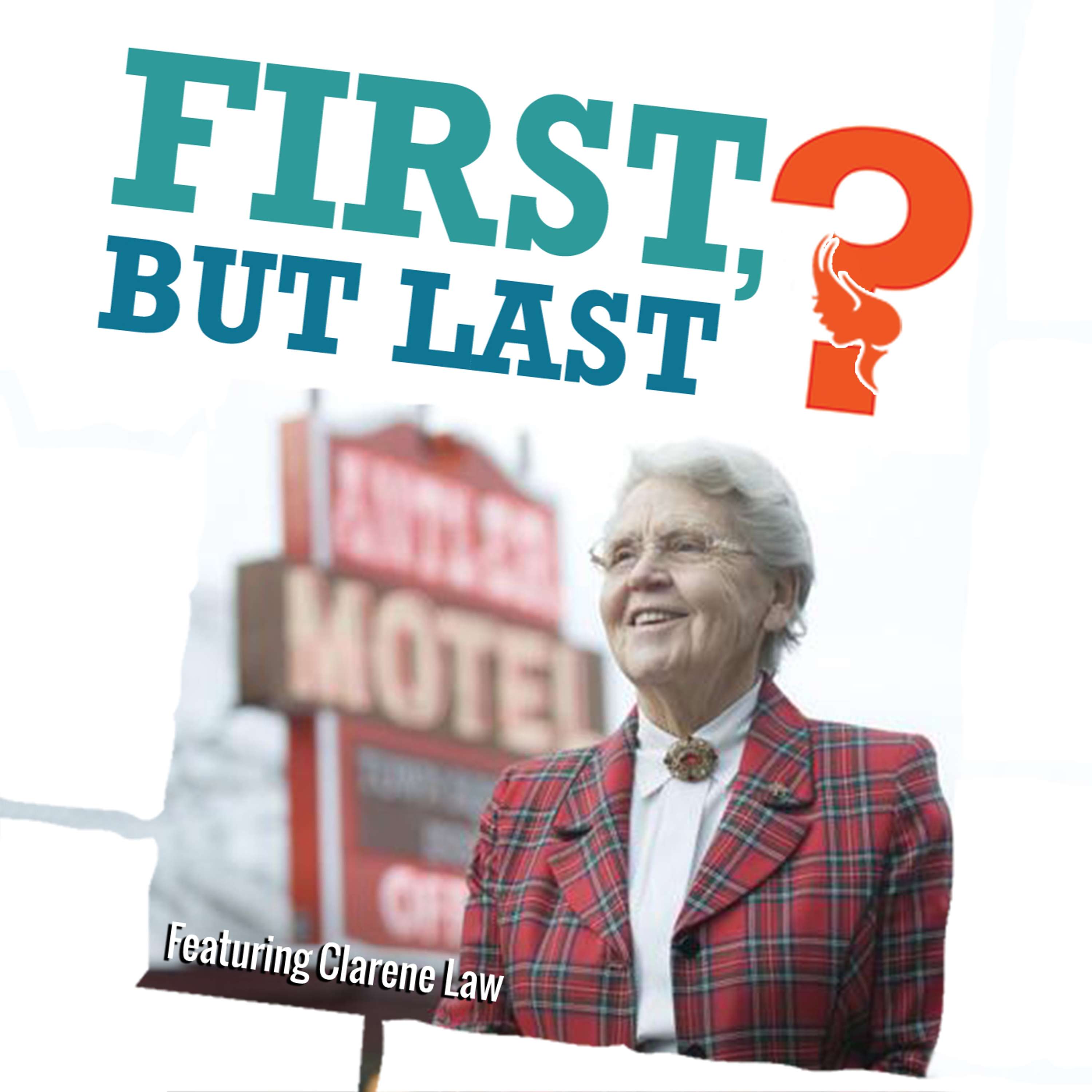 First, But Last?