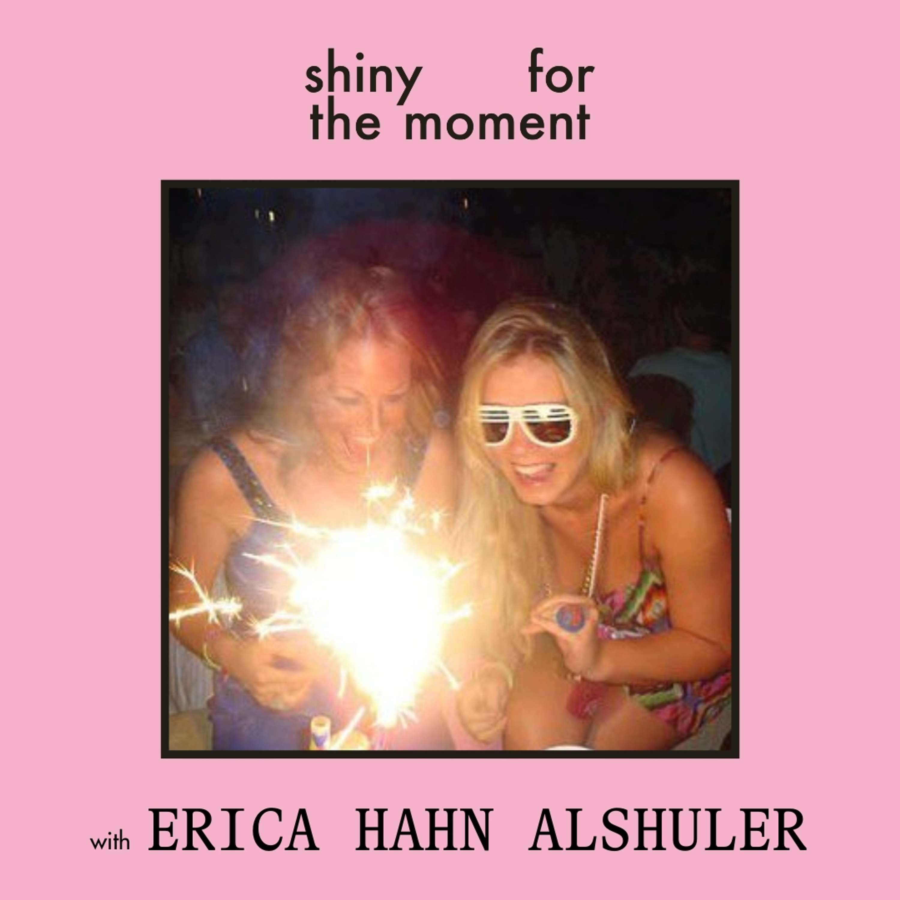 shiny (for the moment)