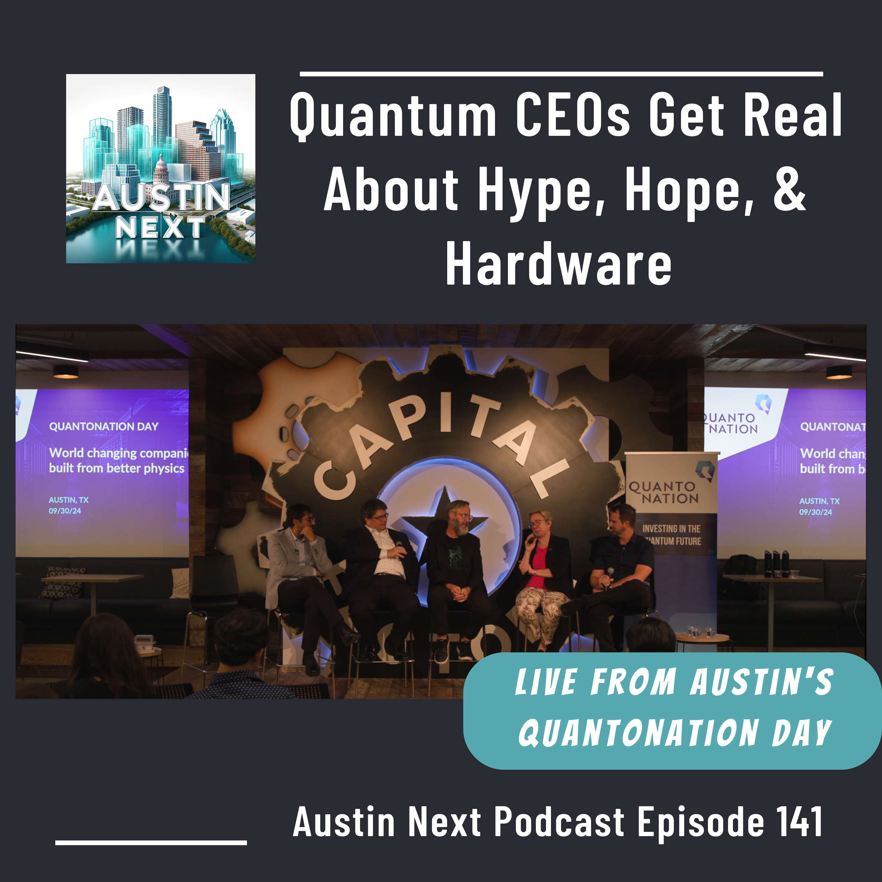 Quantum CEOs Get Real About Hype, Hope, and Hardware at Austin's Quantonation Day