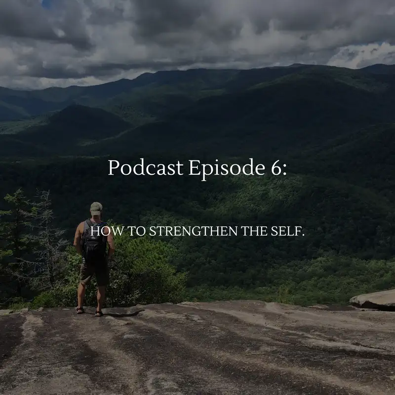 How To Strengthen The Self.  